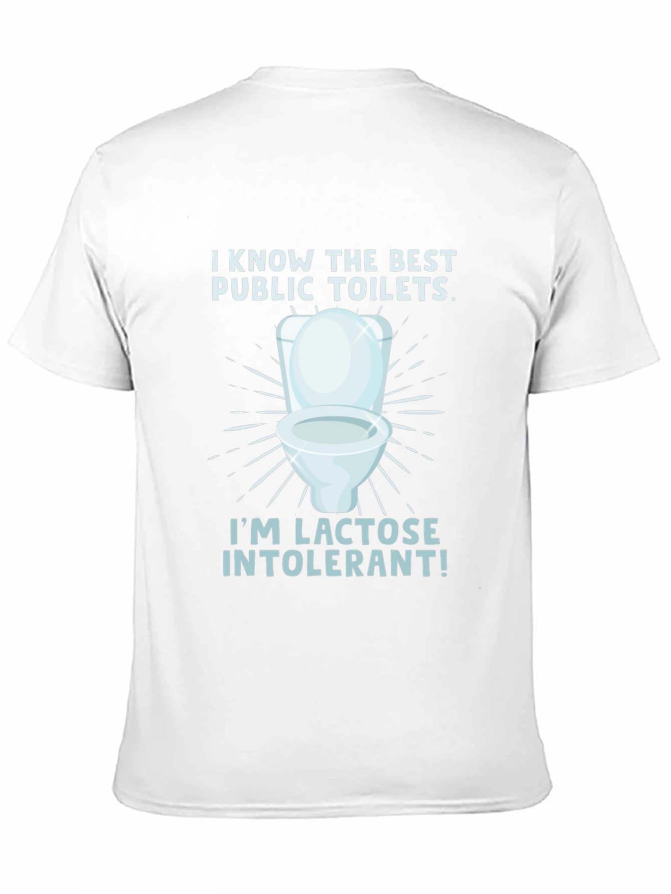 Lactose Intolerant Toilet Humor Tee