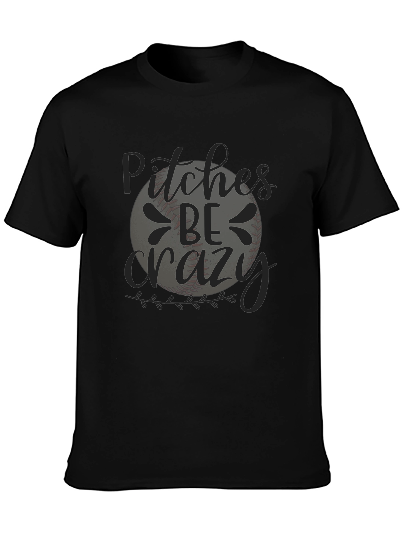 Pitches Be Crazy Baseball Graphic T-Shirt