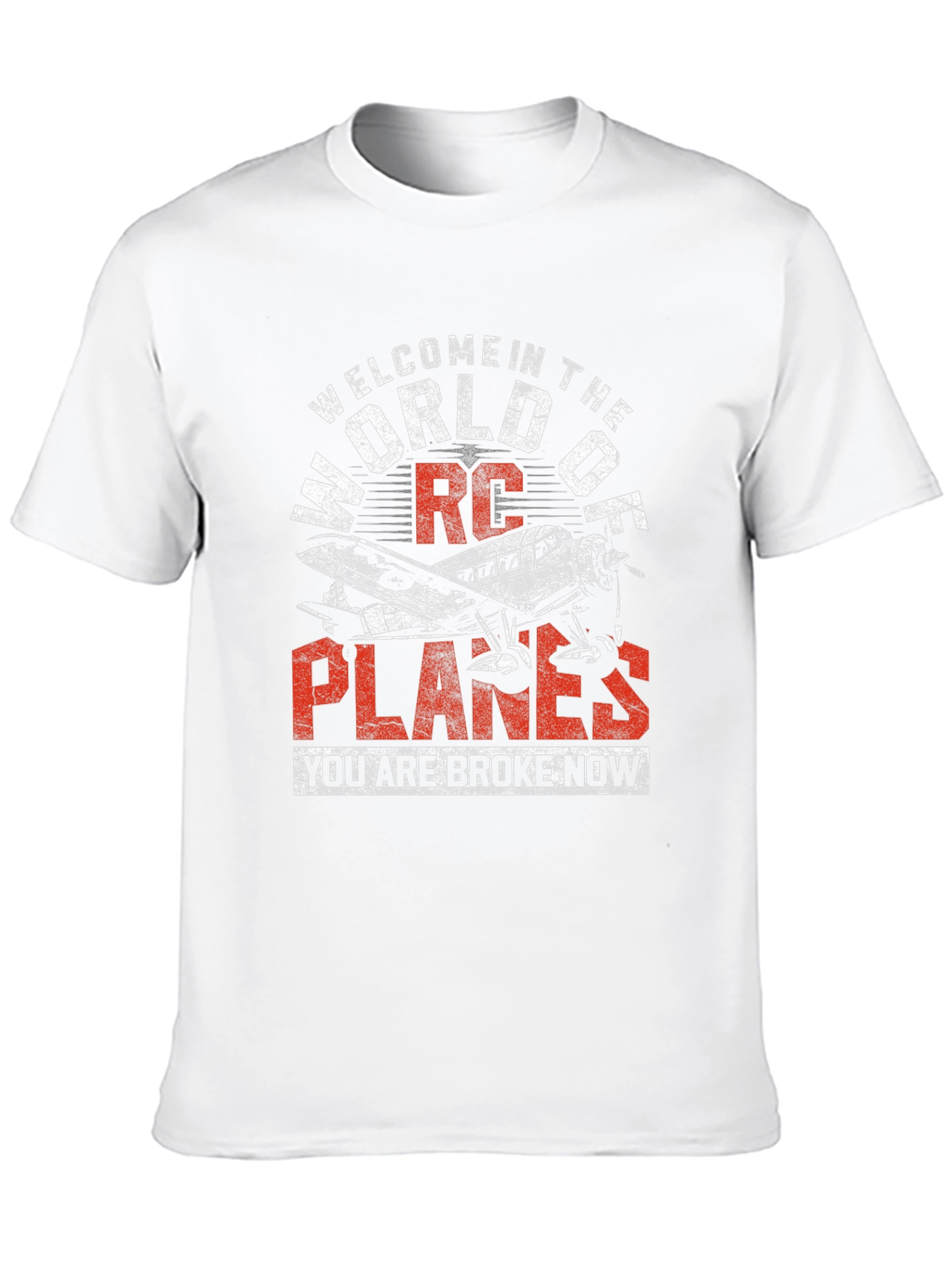 RC Planes T-Shirt: Welcome to the World!