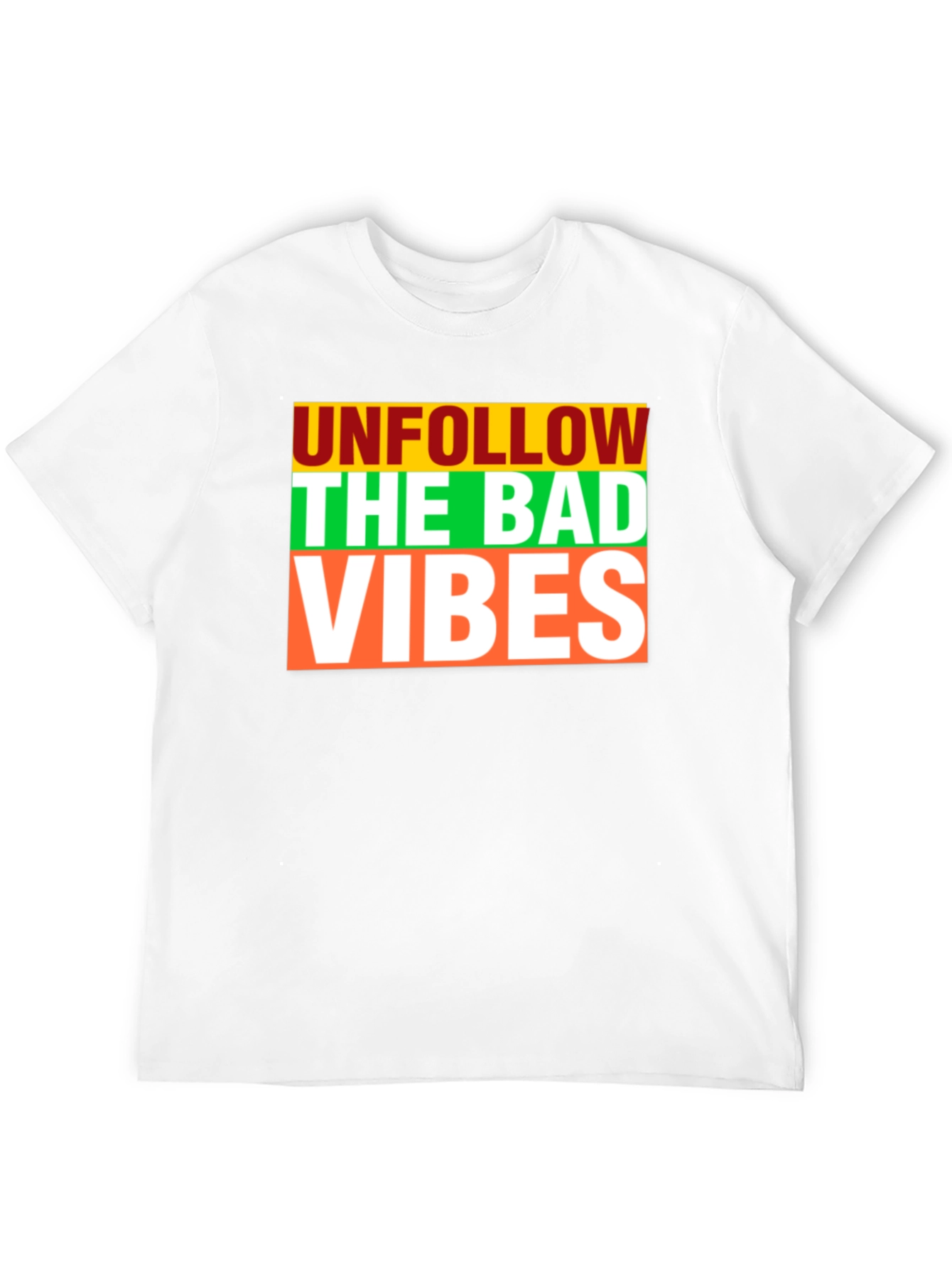 Unfollow The Bad Vibes Graphic Print T-Shirt