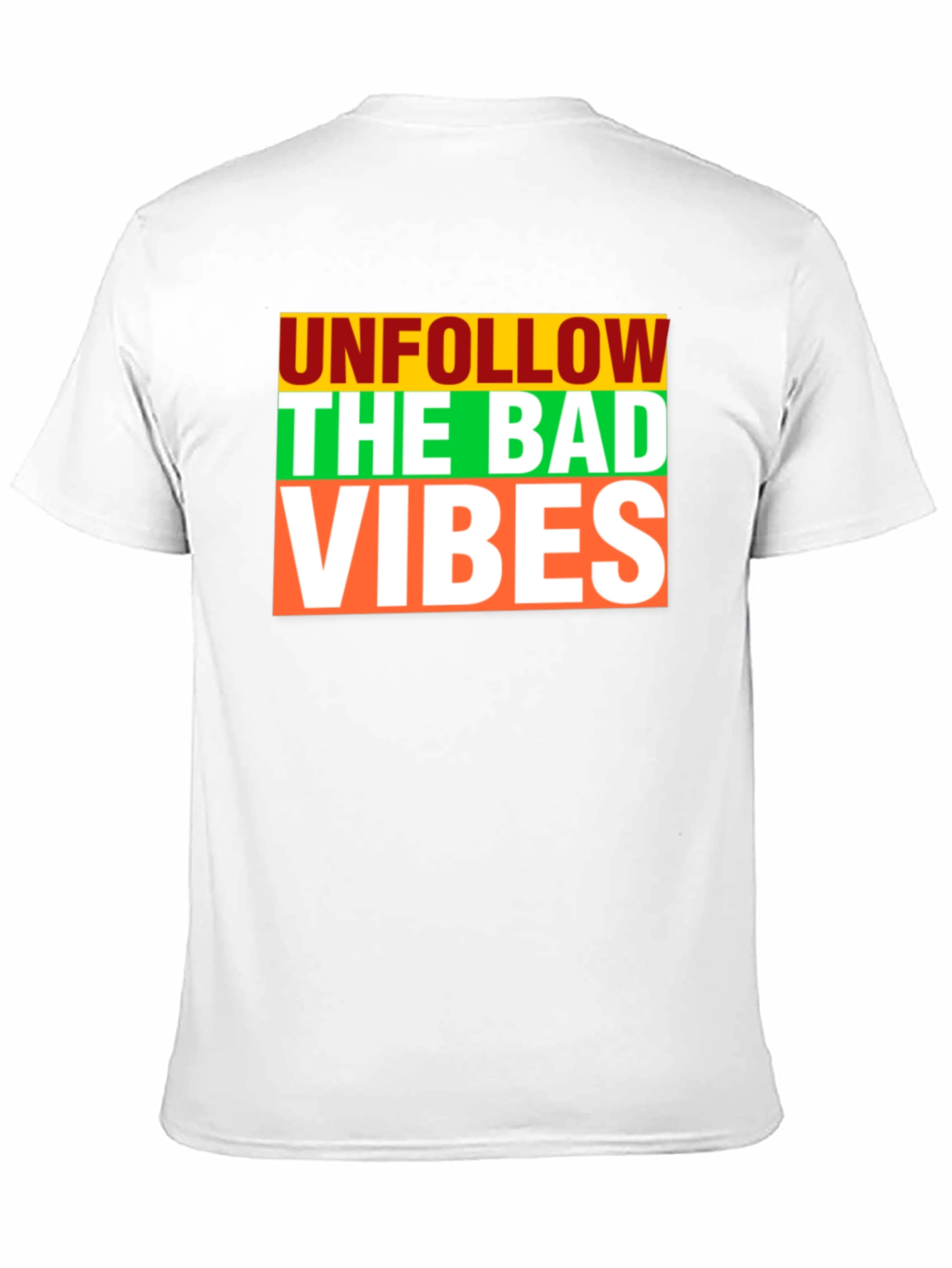 Unfollow The Bad Vibes Graphic Print T-Shirt