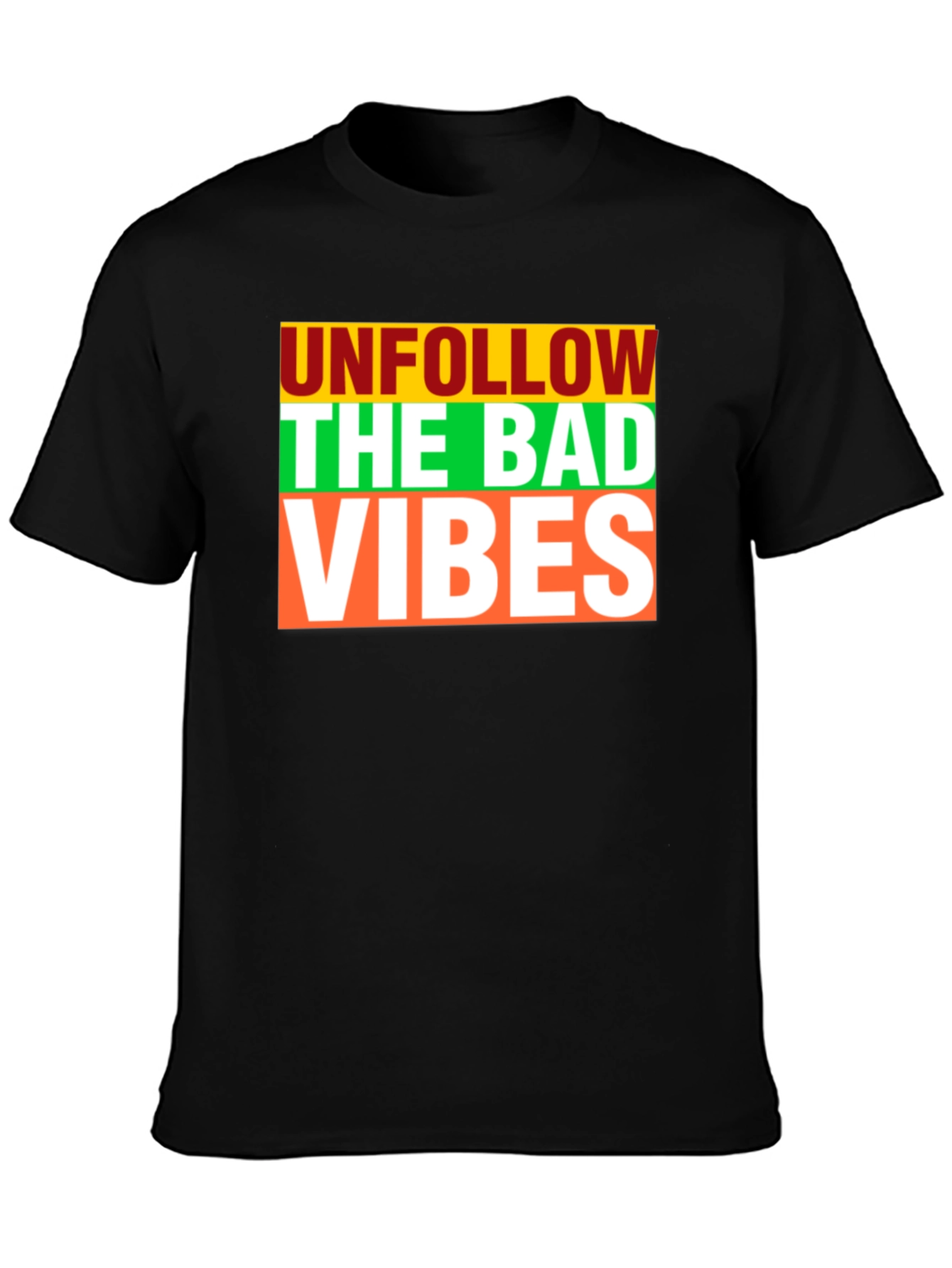 Unfollow The Bad Vibes Graphic Print T-Shirt