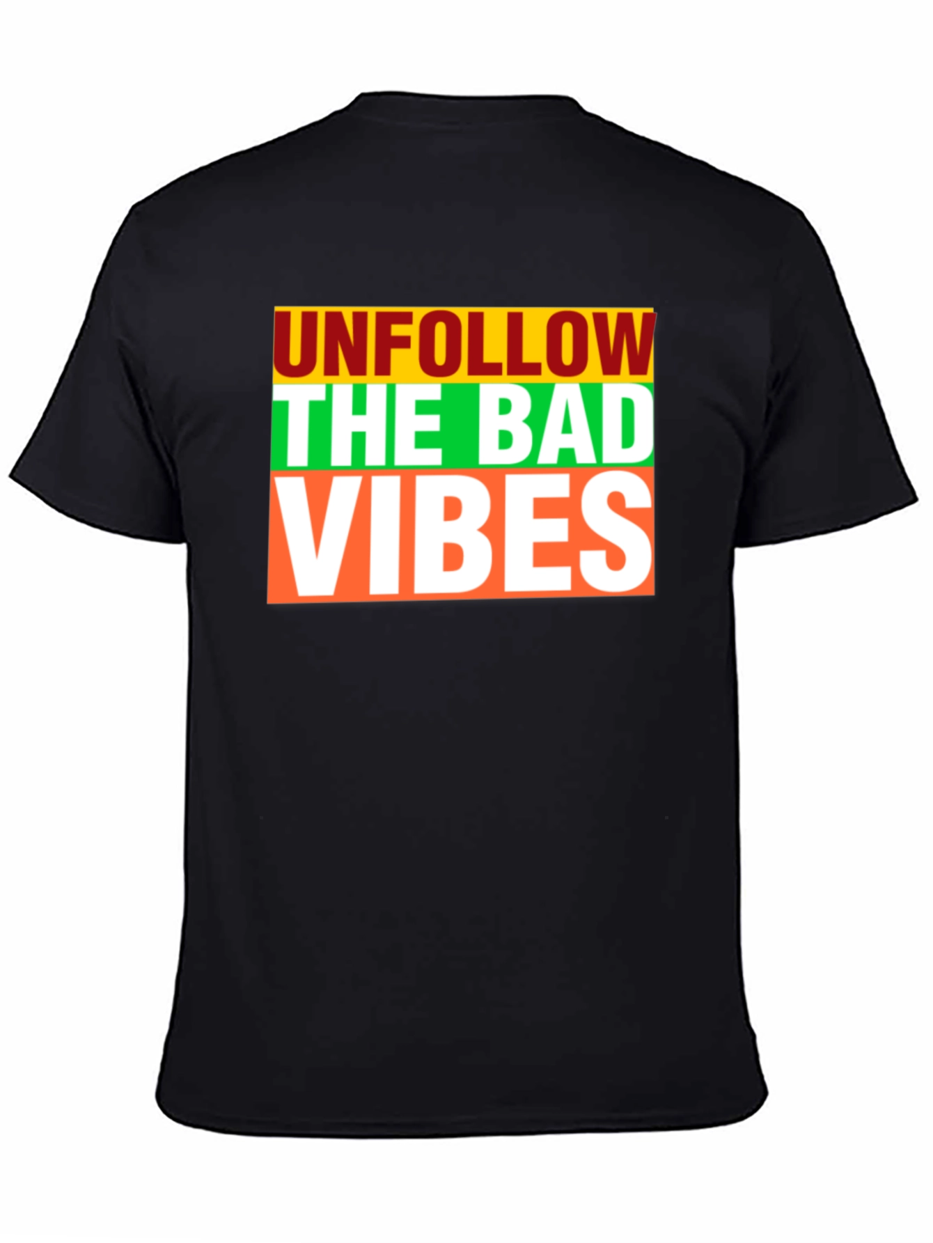 Unfollow The Bad Vibes Graphic Print T-Shirt