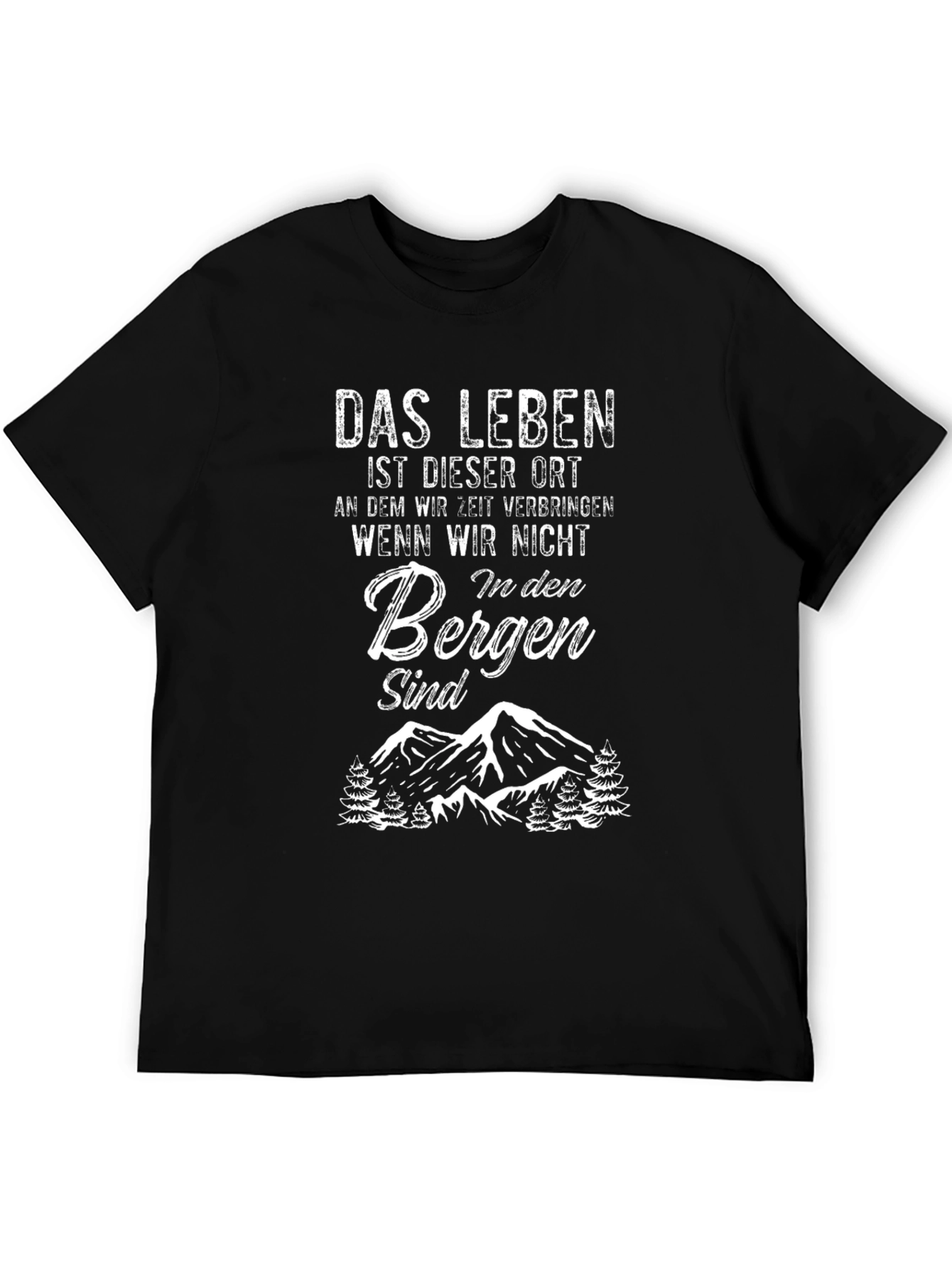 Mountain Life T-Shirt - German Quote Design