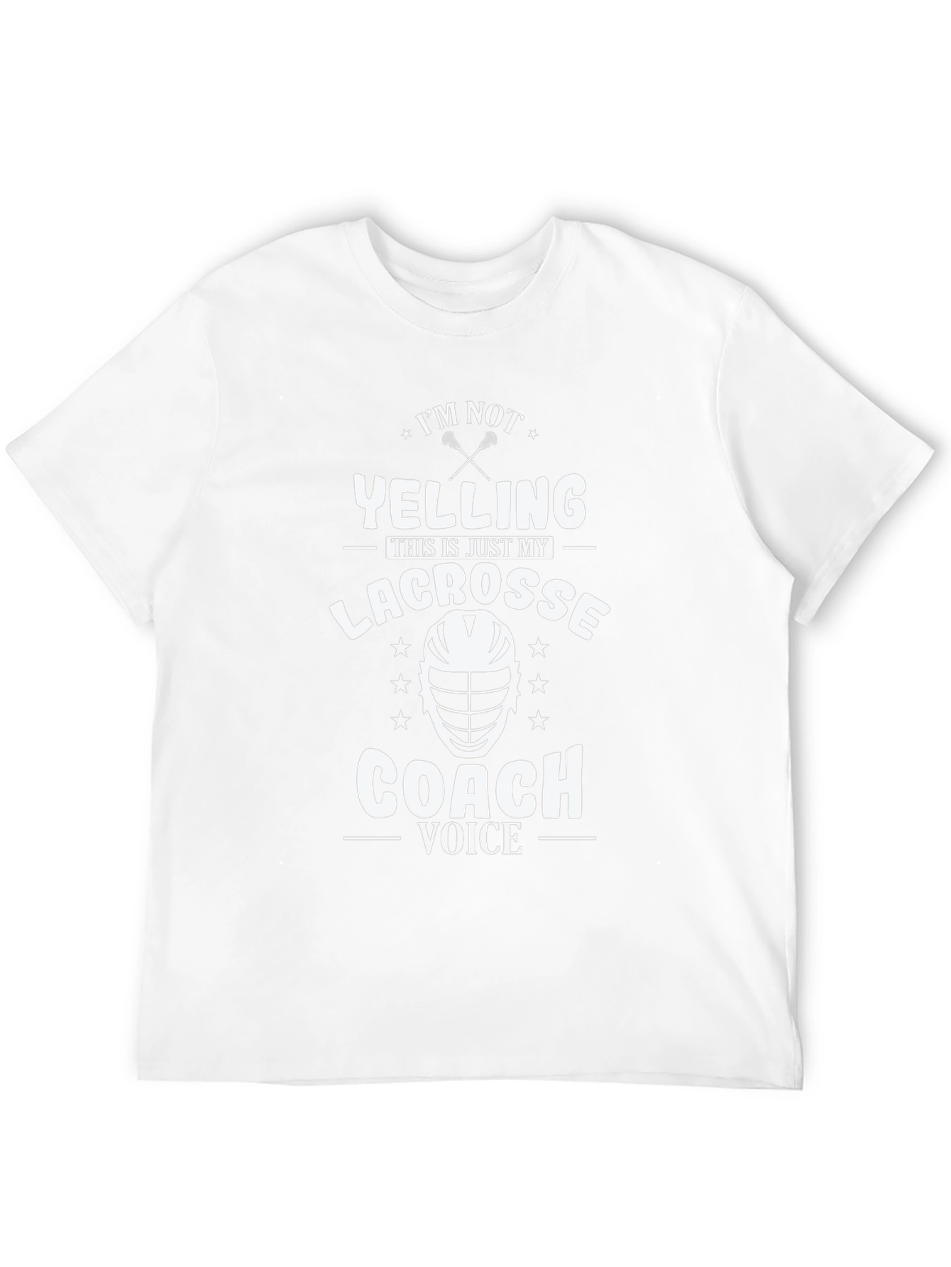 Lacrosse Coach T-Shirt - Im Not Yelling Coach Voice
