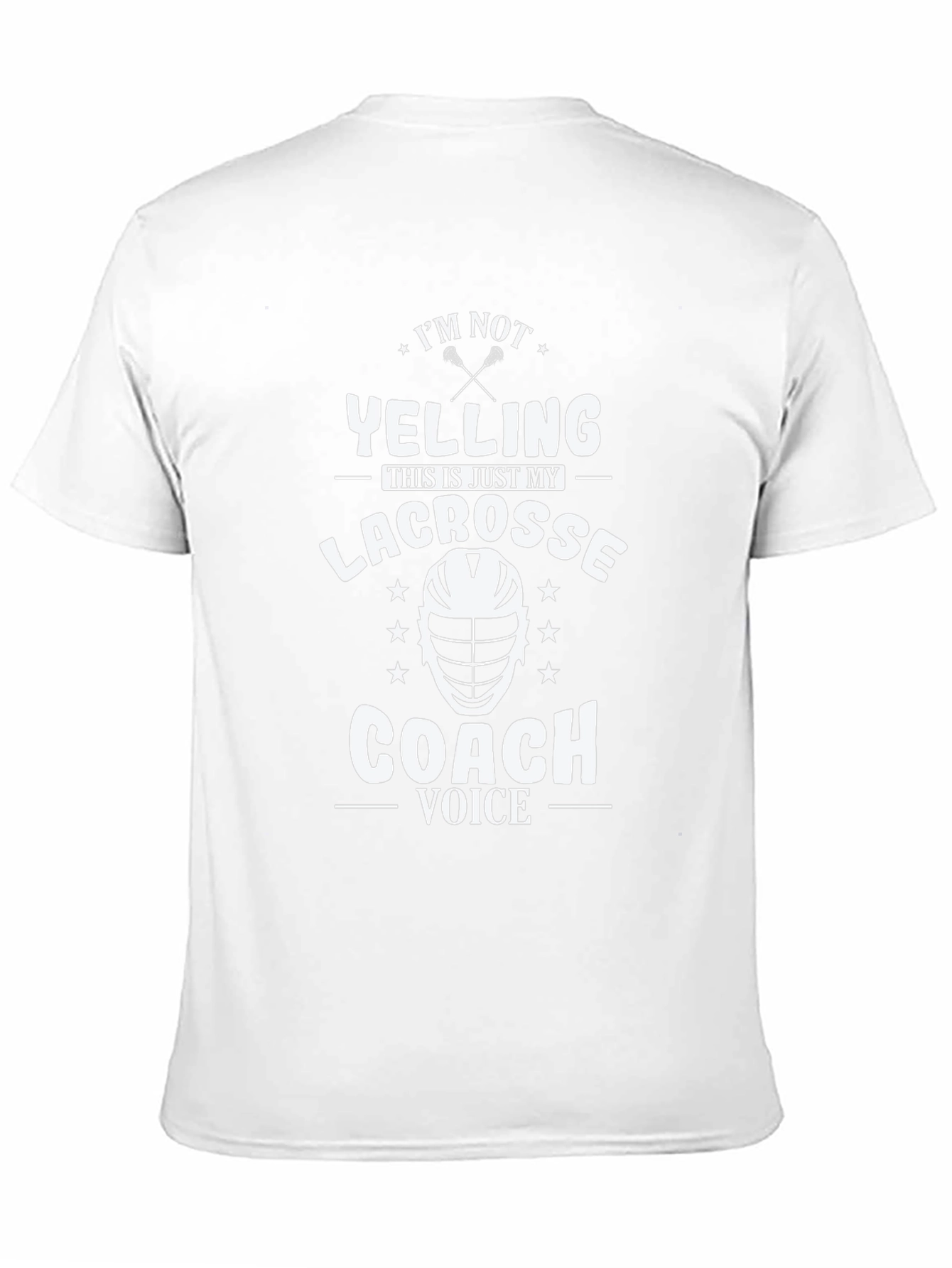 Lacrosse Coach T-Shirt - Im Not Yelling Coach Voice