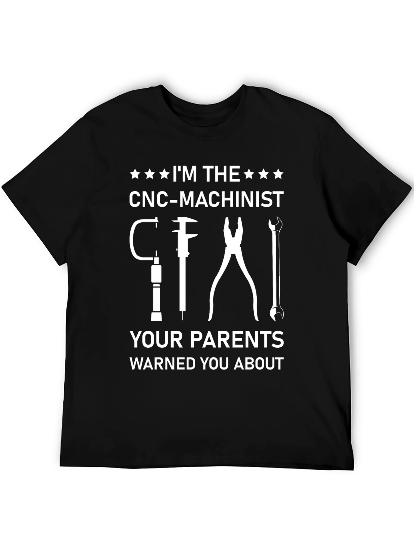 CNC-Machinist T-Shirt - Warned About