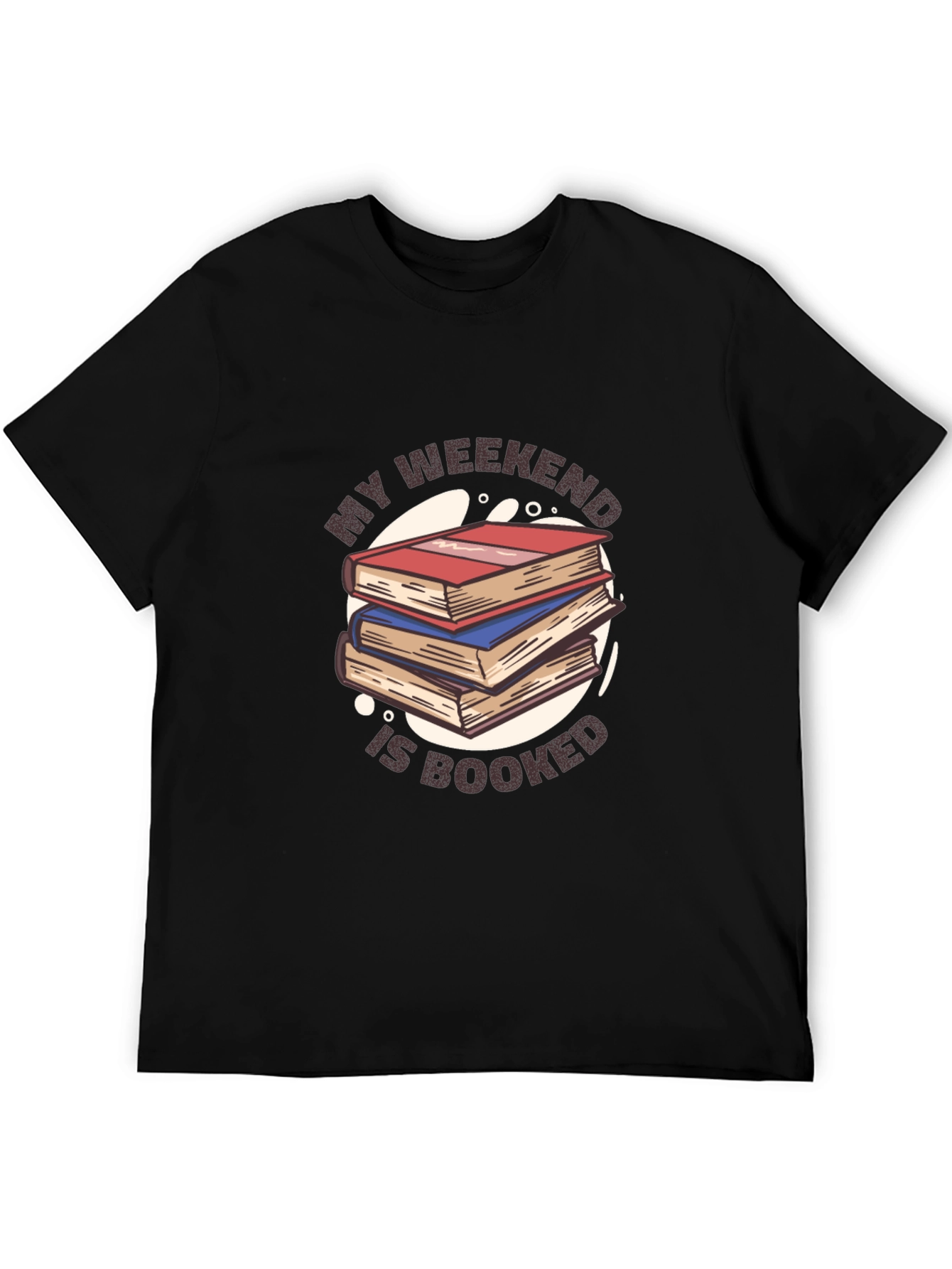 My Weekend Is Booked T-Shirt
