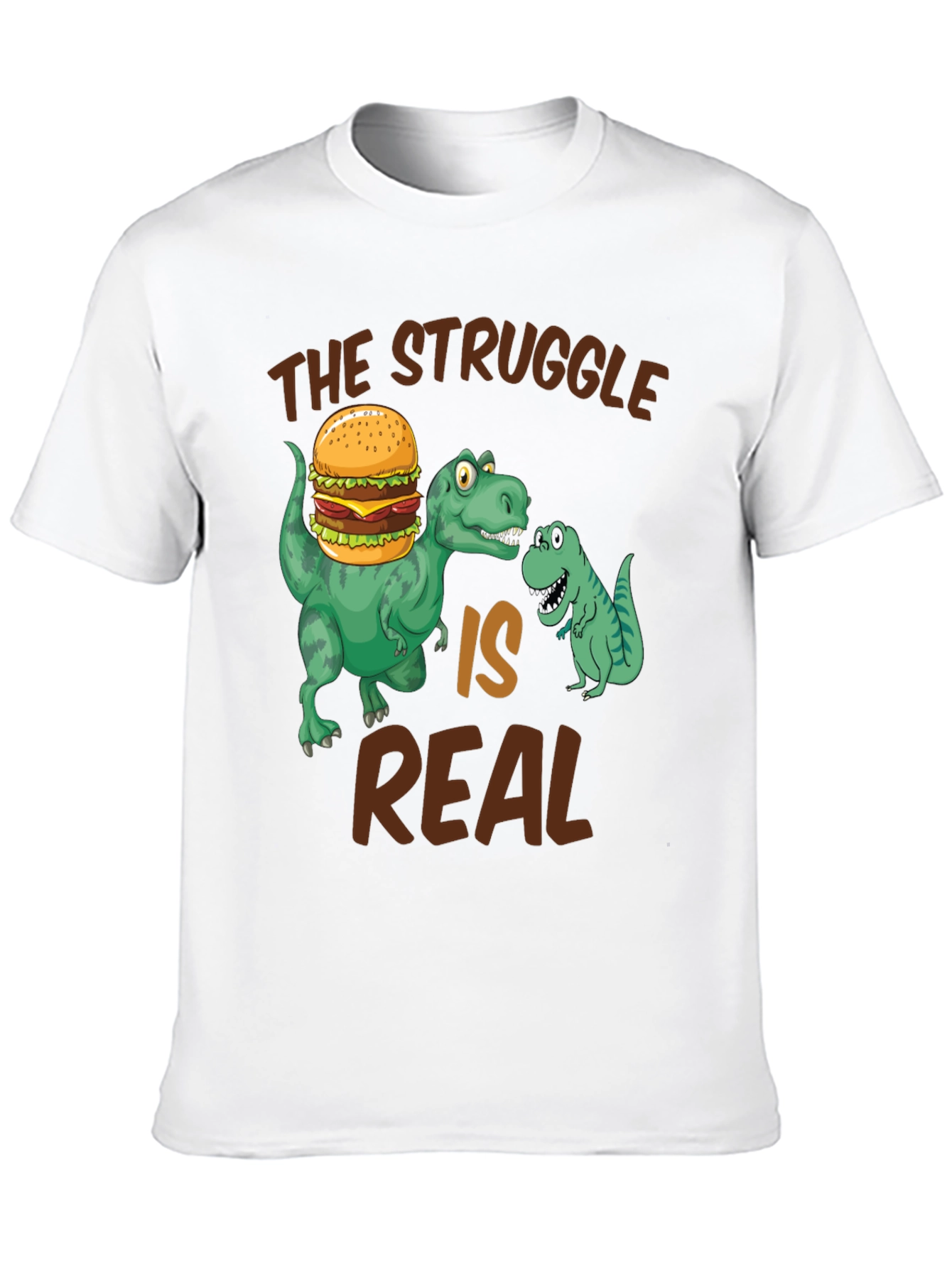 Dinosaur Burger T-Shirt - The Struggle is Real