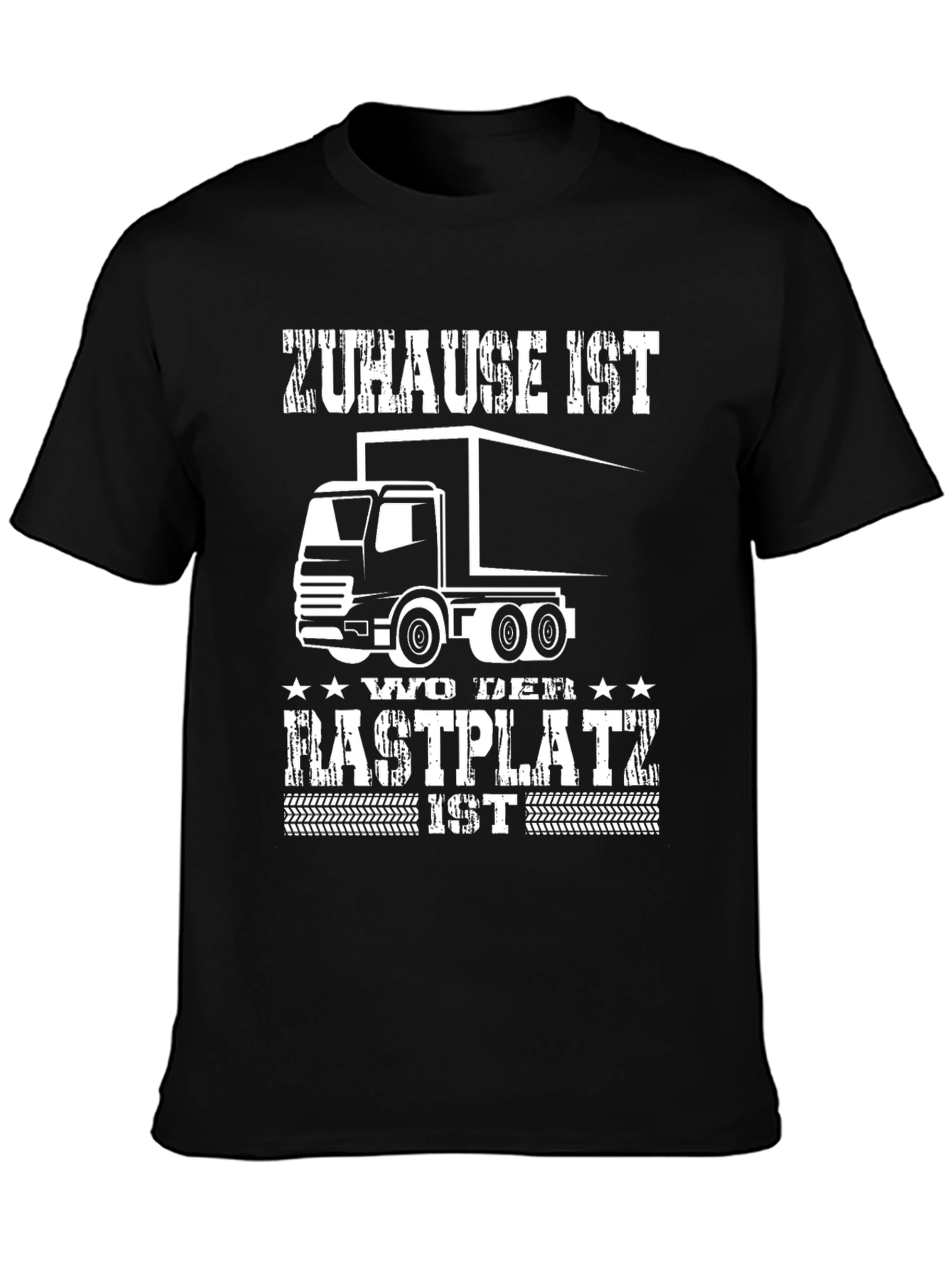 Trucker T-Shirt - Zuhause Ist Wo Der Rastplatz Ist