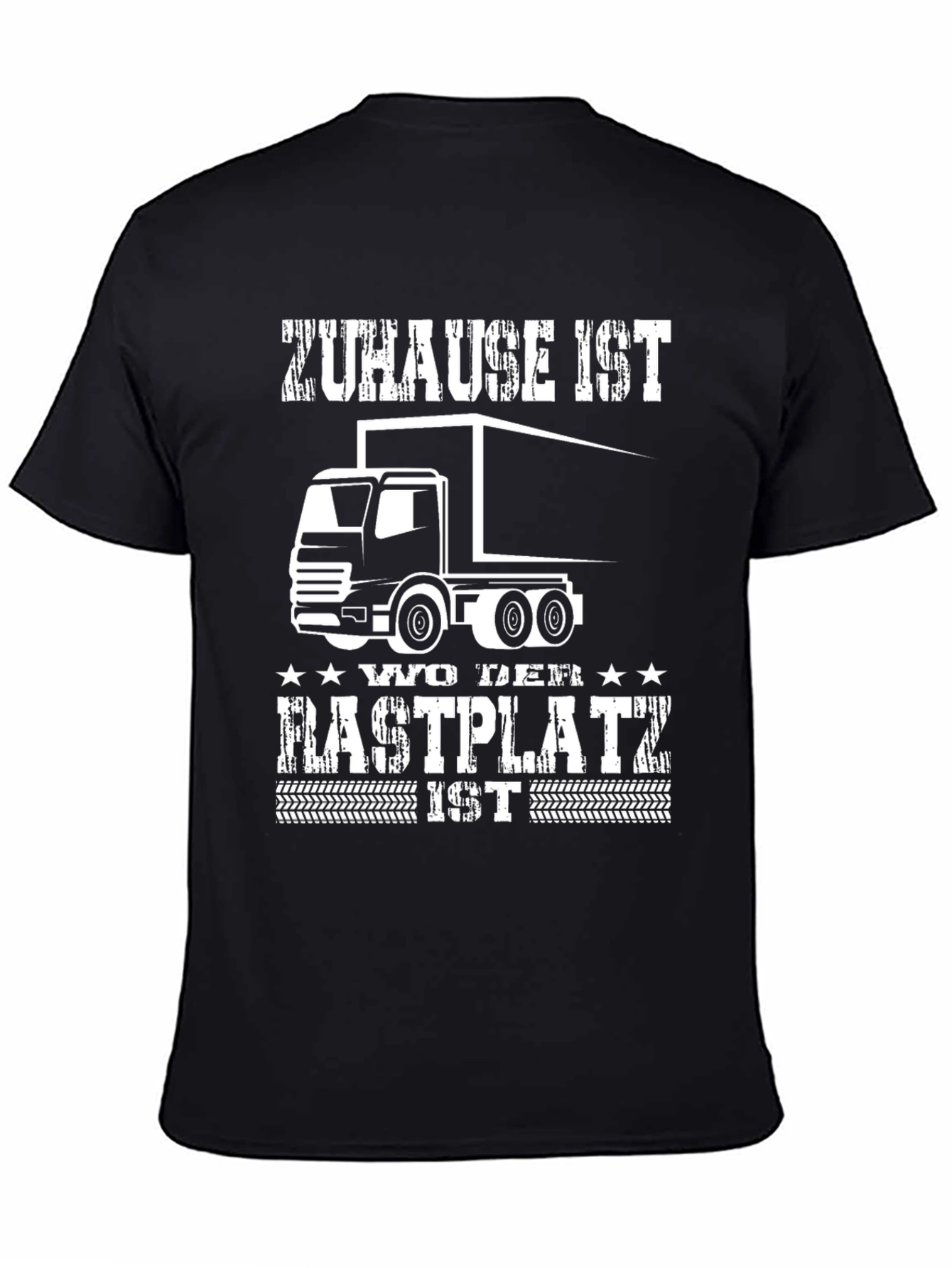 Trucker T-Shirt - Zuhause Ist Wo Der Rastplatz Ist