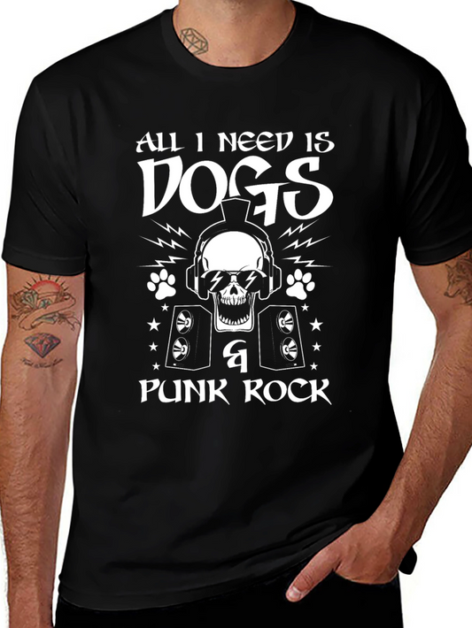 All I Need Is Dogs & Punk Rock Graphic T-Shirt
