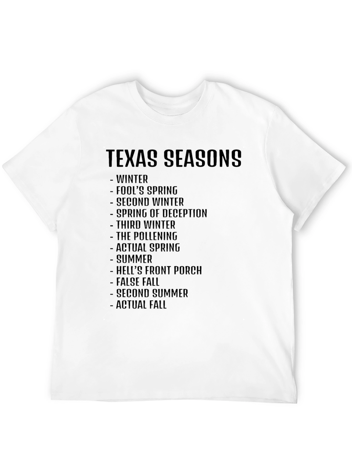 Texas Seasons T-Shirt: Funny Seasonal Graphic Tee