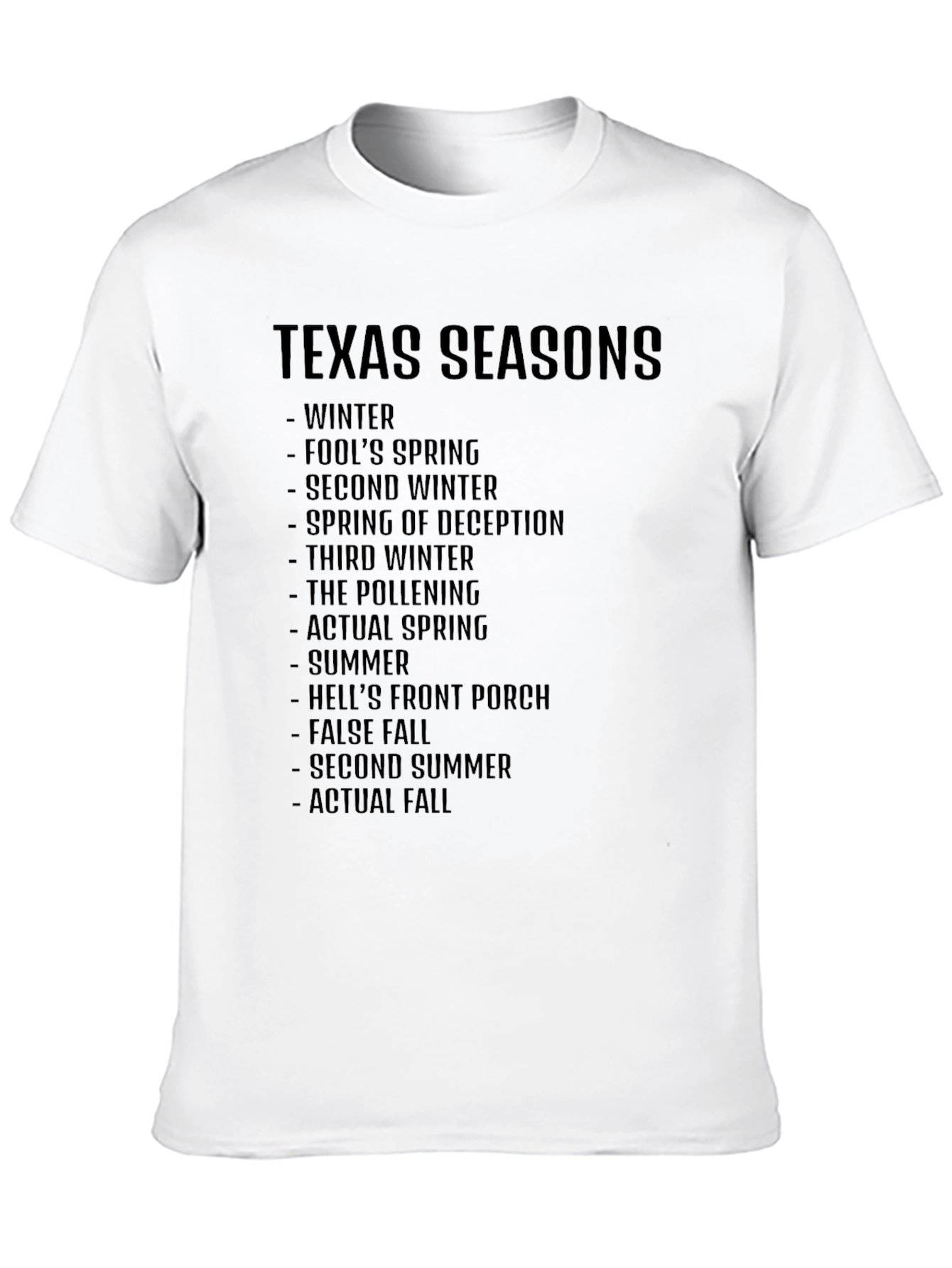 Texas Seasons T-Shirt: Funny Seasonal Graphic Tee