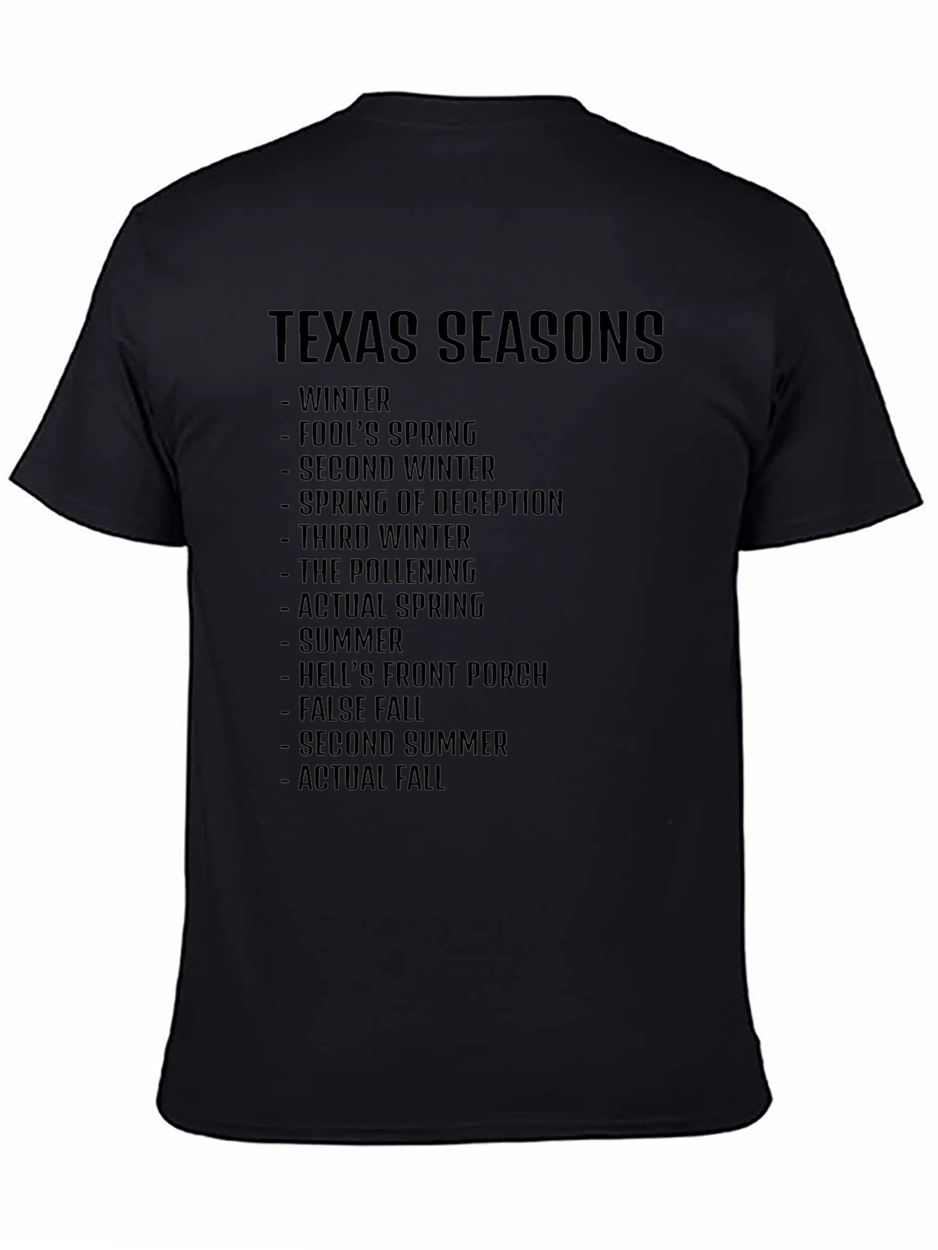 Texas Seasons T-Shirt: Funny Seasonal Graphic Tee