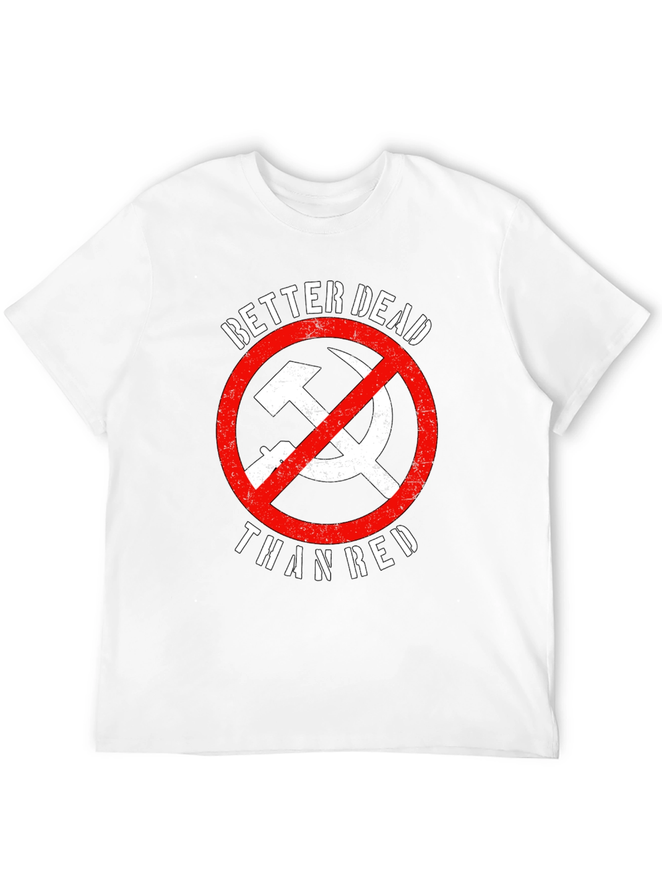 Better Dead Than Red T-Shirt - Anti-Communist Tee