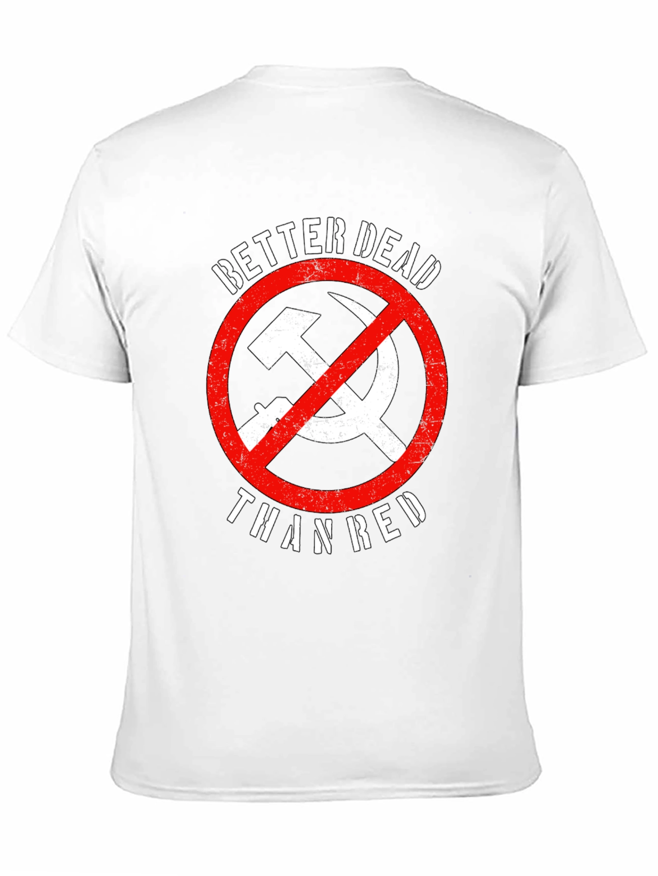 Better Dead Than Red T-Shirt - Anti-Communist Tee