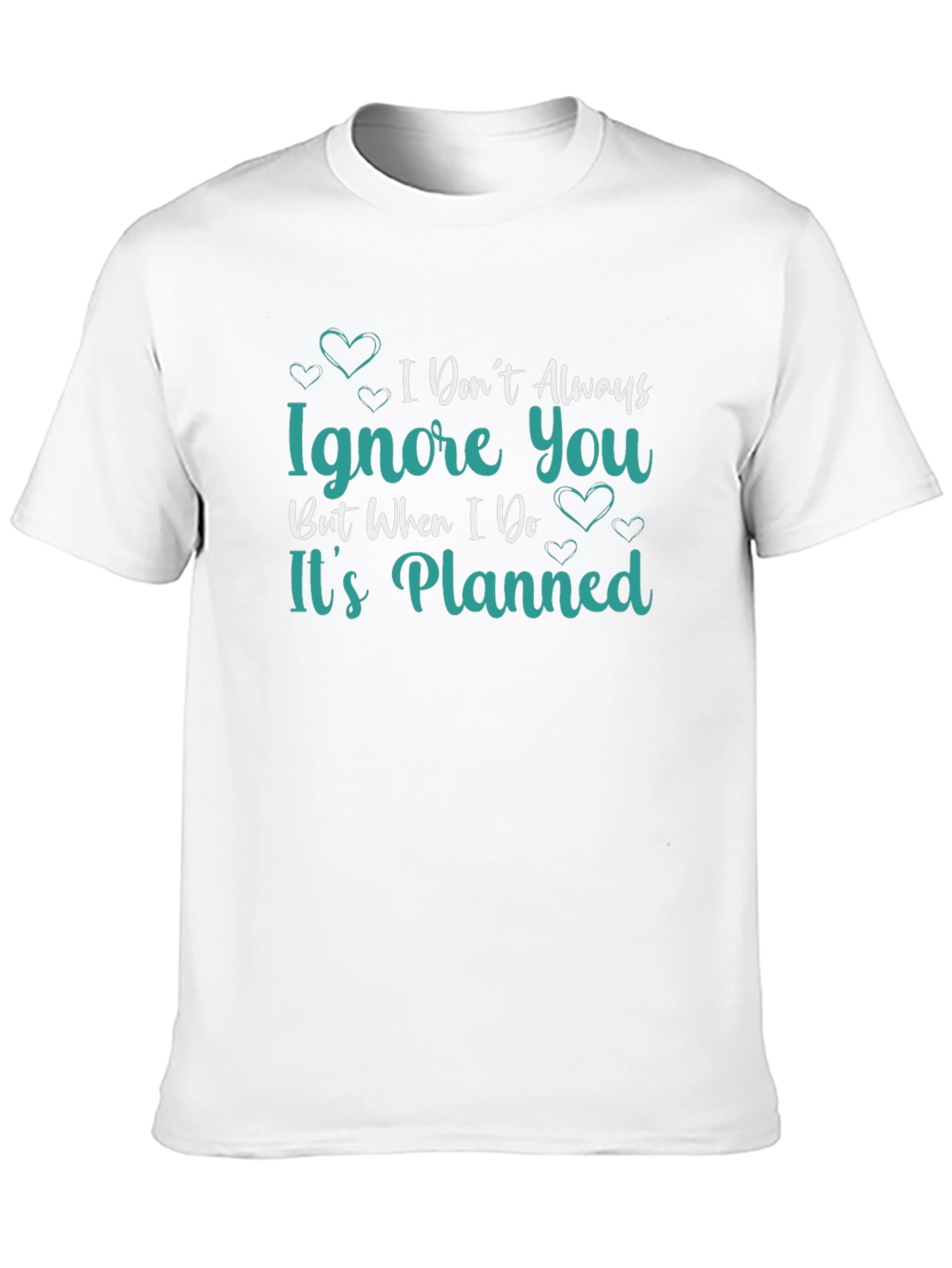 Funny Ignore You Planned Graphic T-Shirt