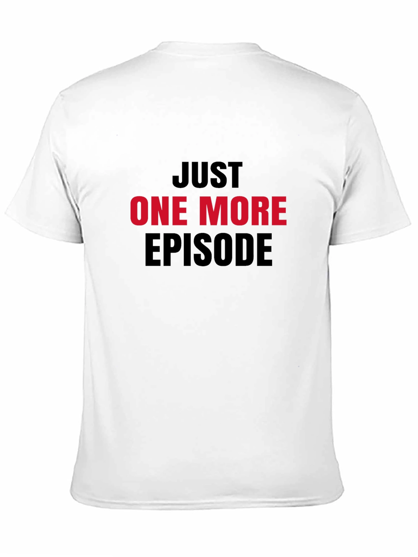 Just One More Episode Black Graphic Tee
