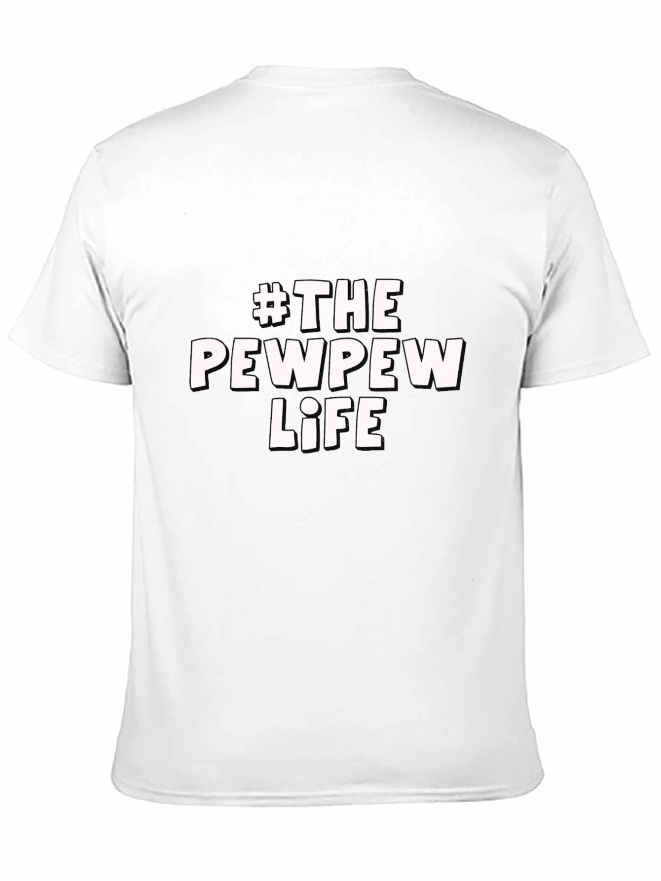 #The Pew Pew Life Black T-Shirt