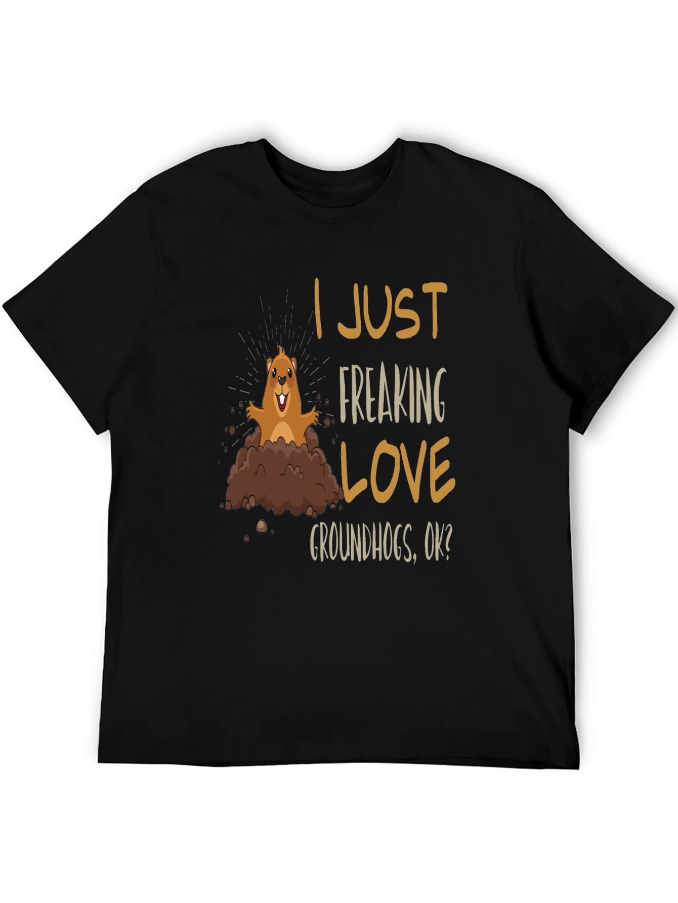 I Love Groundhogs T-Shirt - Unisex Black Tee