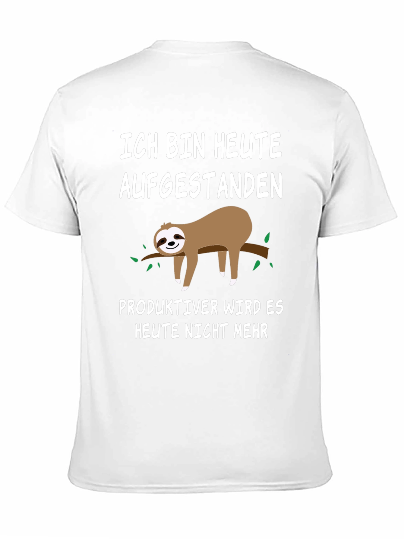Funny Sloth T-Shirt - Ich Bin Heute Aufgestanden