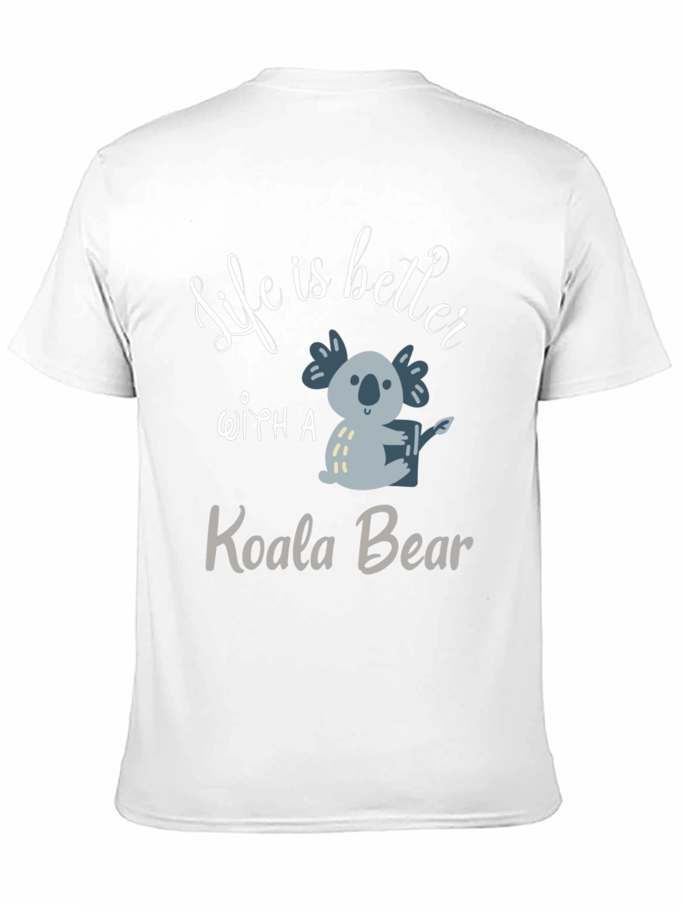 Life Is Better With A Koala Bear Black T-Shirt