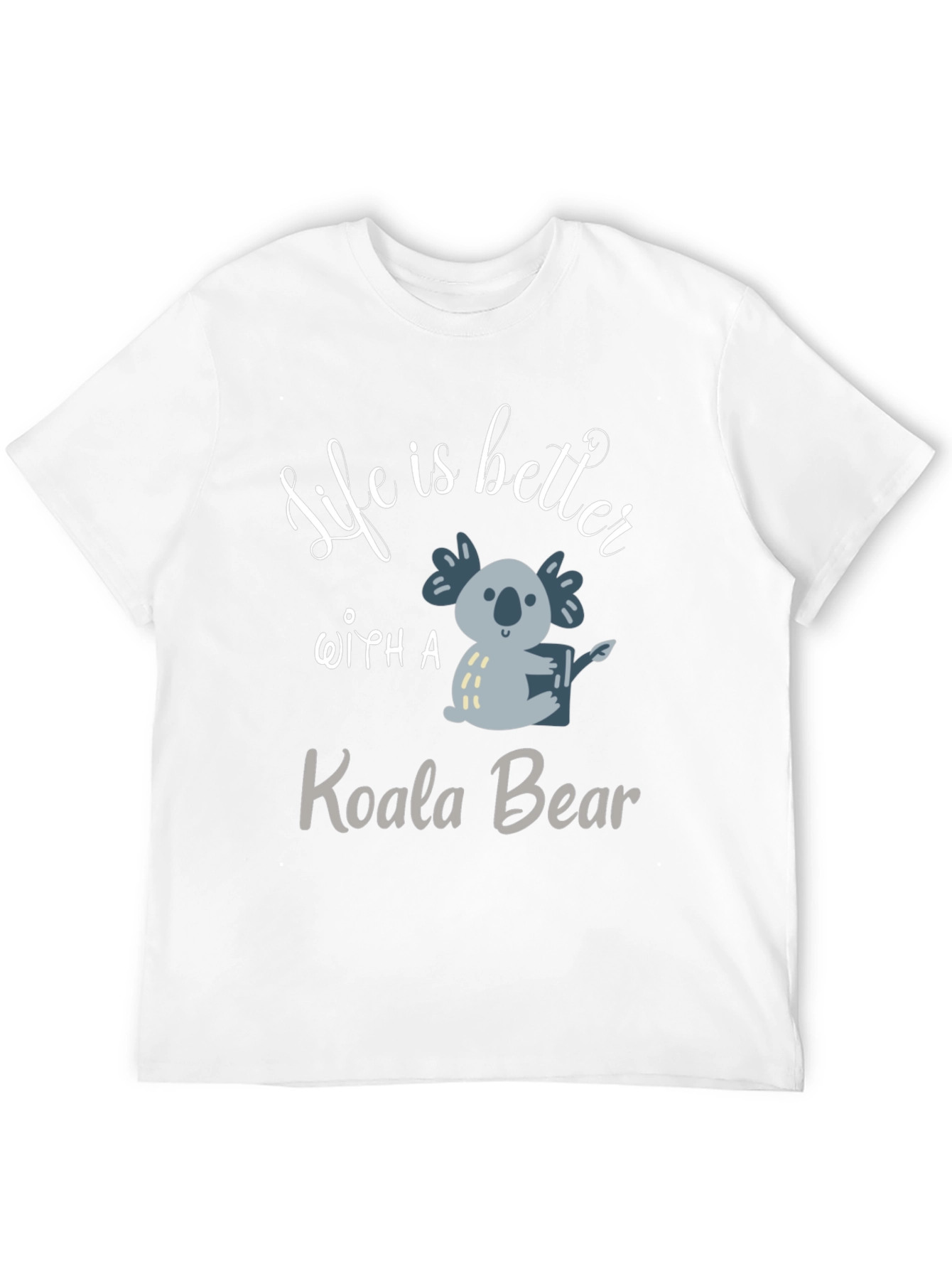 Life Is Better With A Koala Bear Black T-Shirt