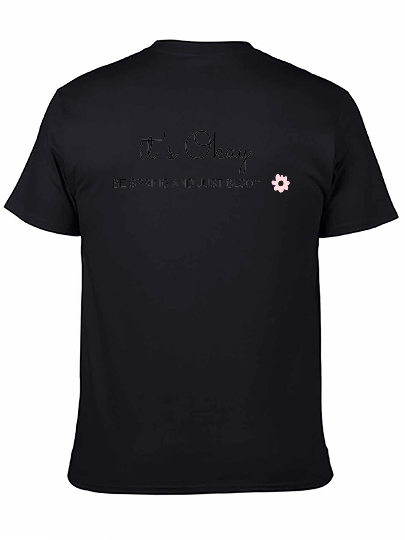 Its Okay Be Spring Bloom T-Shirt
