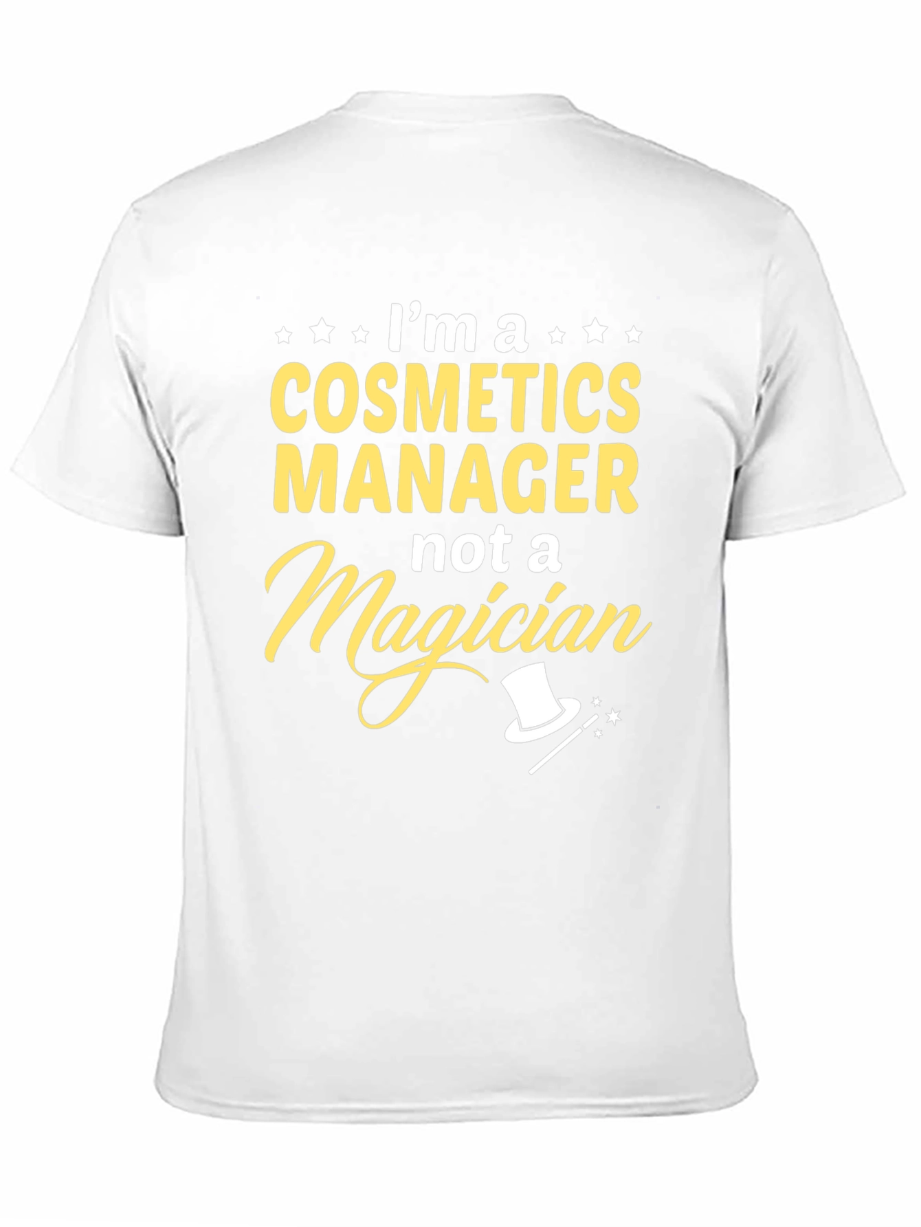 Cosmetics Manager T-Shirt - Funny Job Title Tee