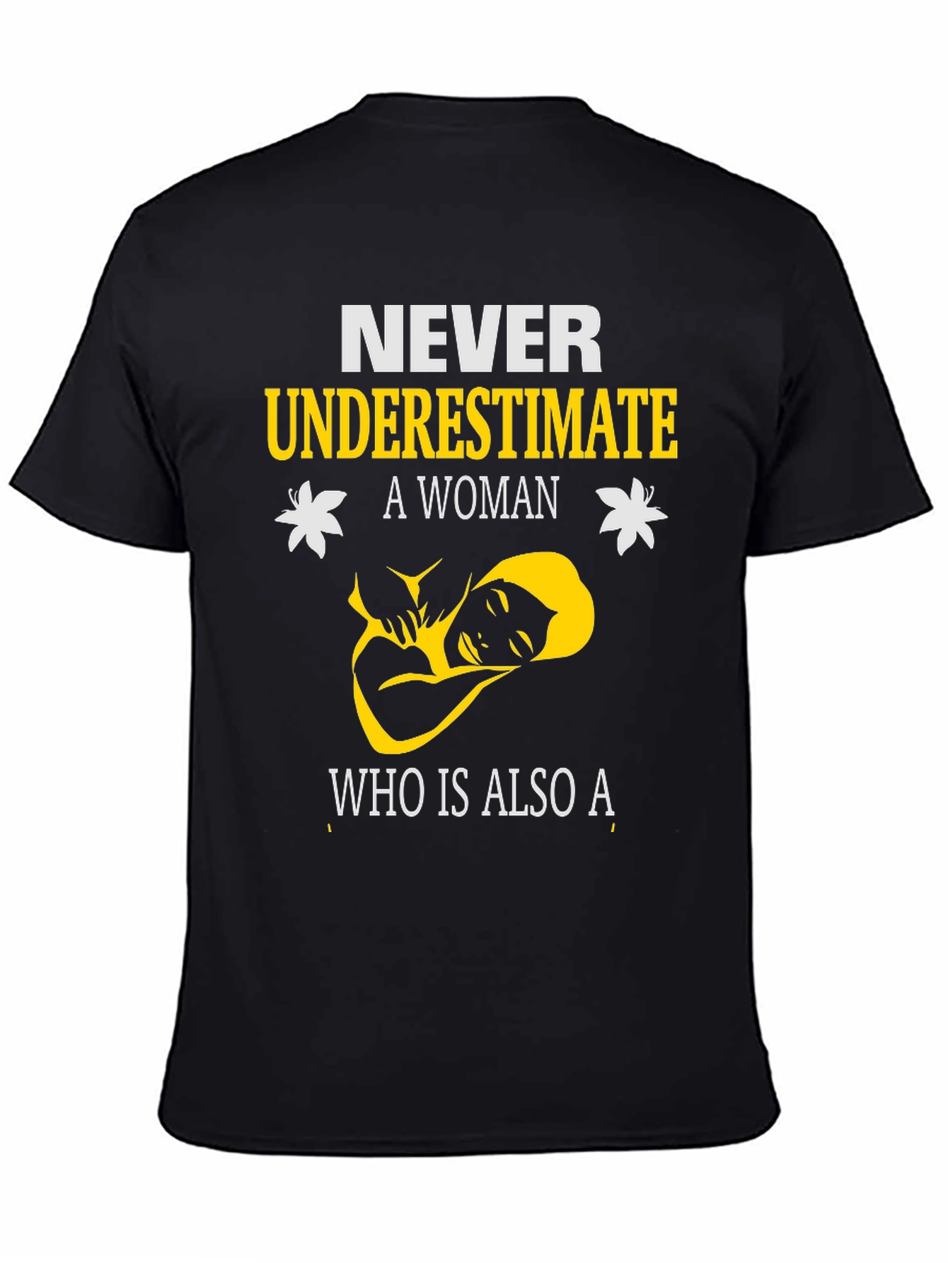 Empowered Woman T-Shirt - Never Underestimate