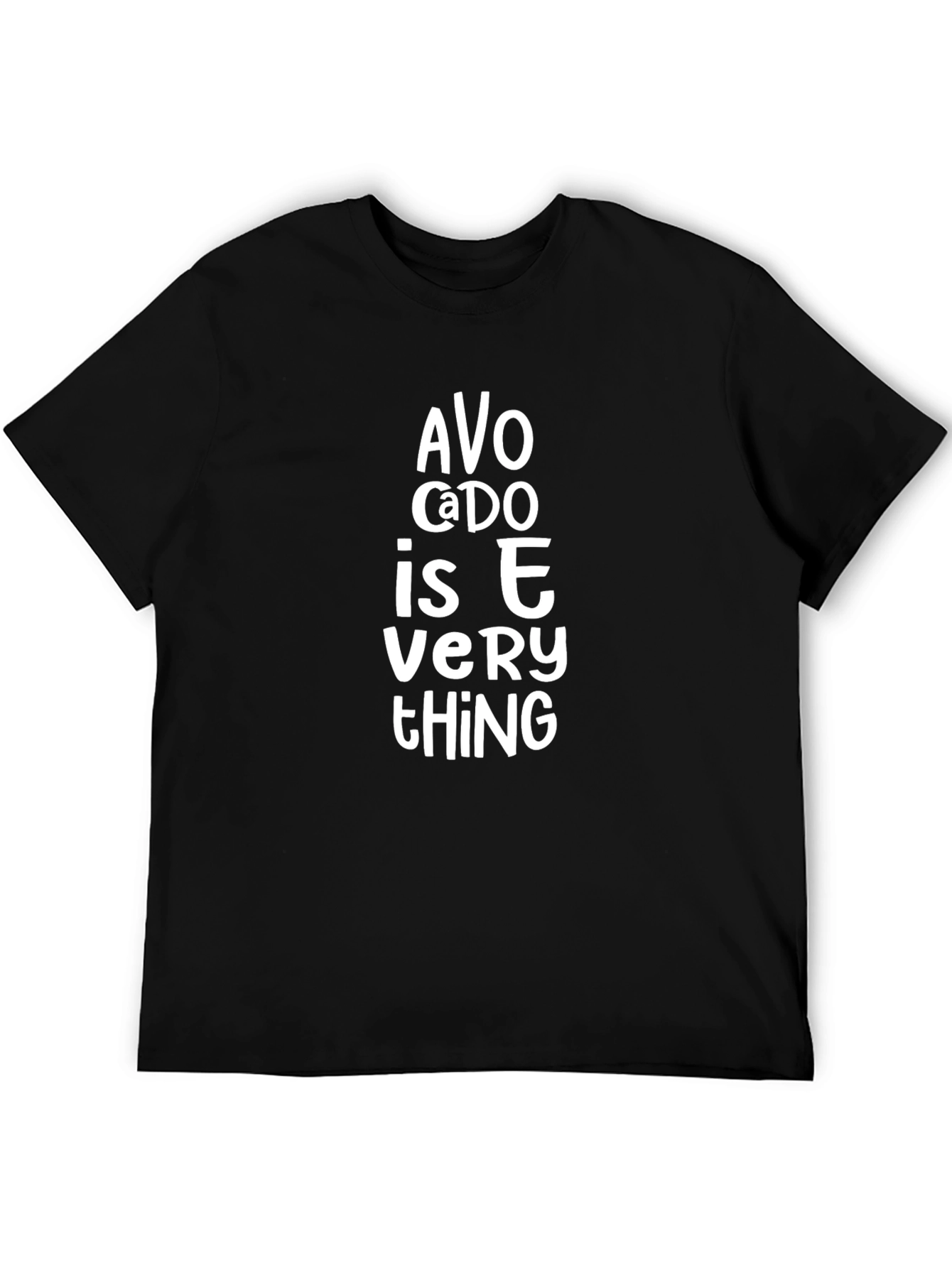 Avo-Cado Is Everything T-Shirt