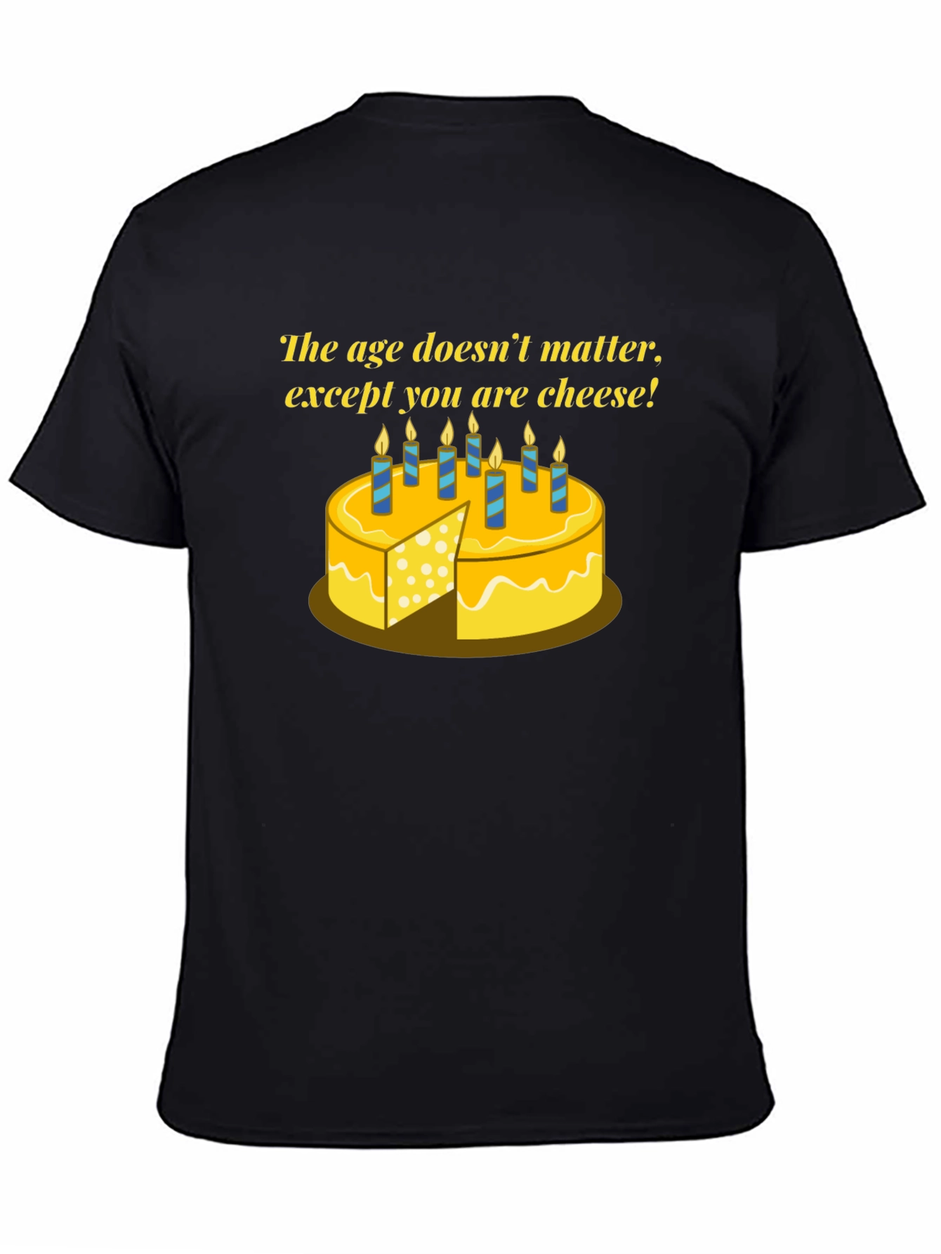 Funny Cheese Birthday T-Shirt - Age Doesnt Matter!