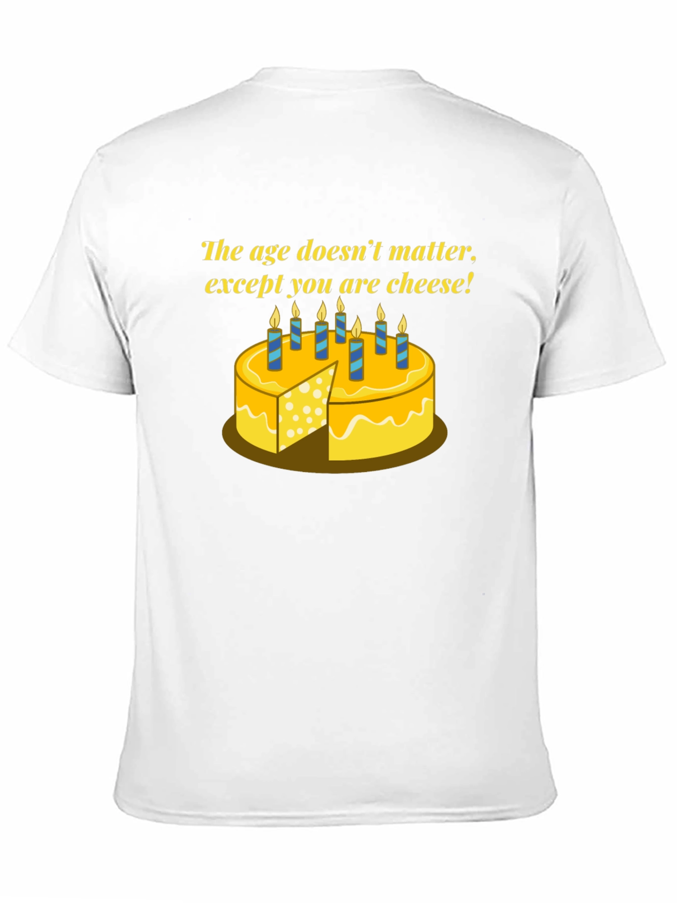 Funny Cheese Birthday T-Shirt - Age Doesnt Matter!