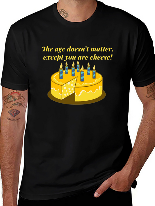 Funny Cheese Birthday T-Shirt - Age Doesnt Matter!