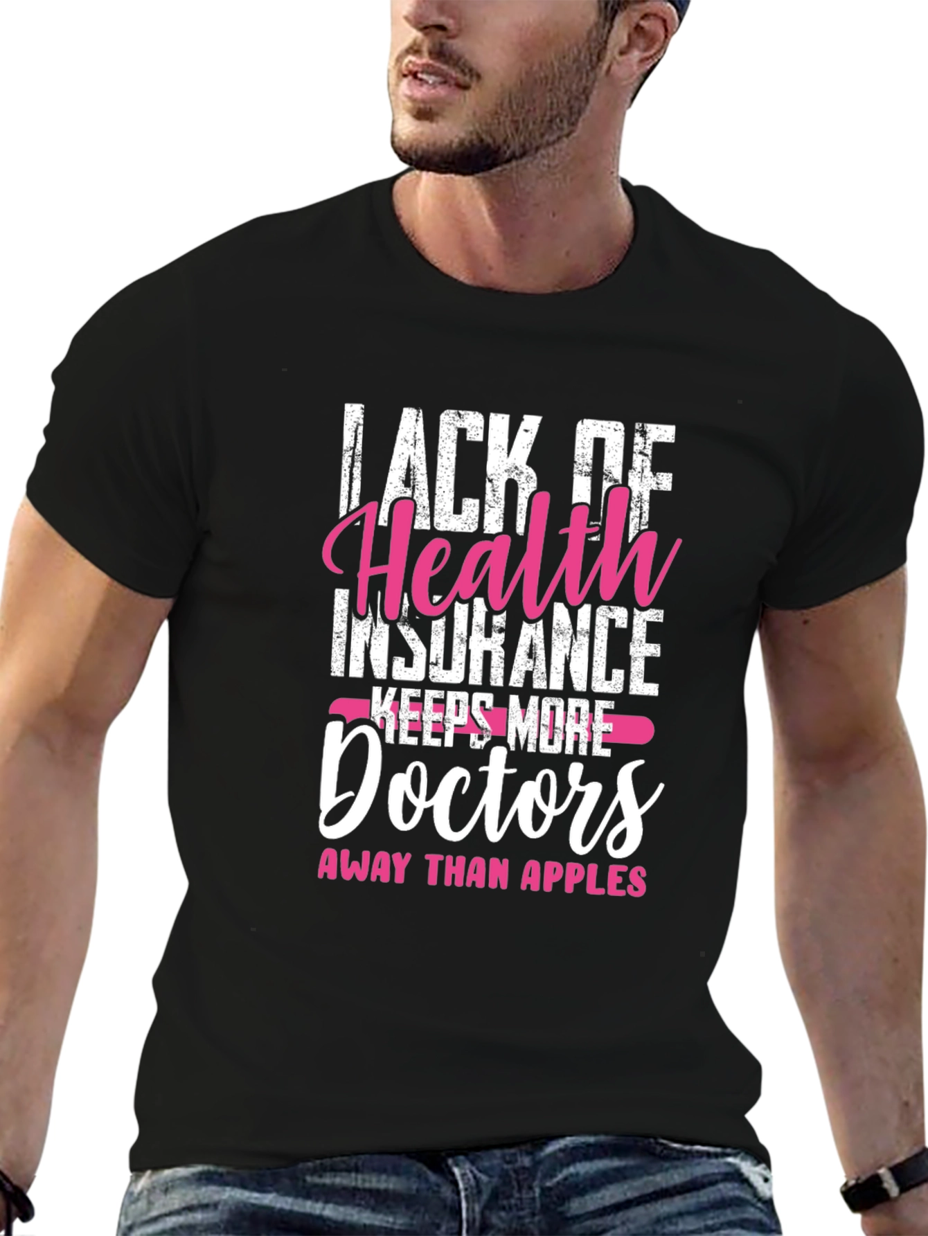 Humorous Health Insurance Graphic T-Shirt