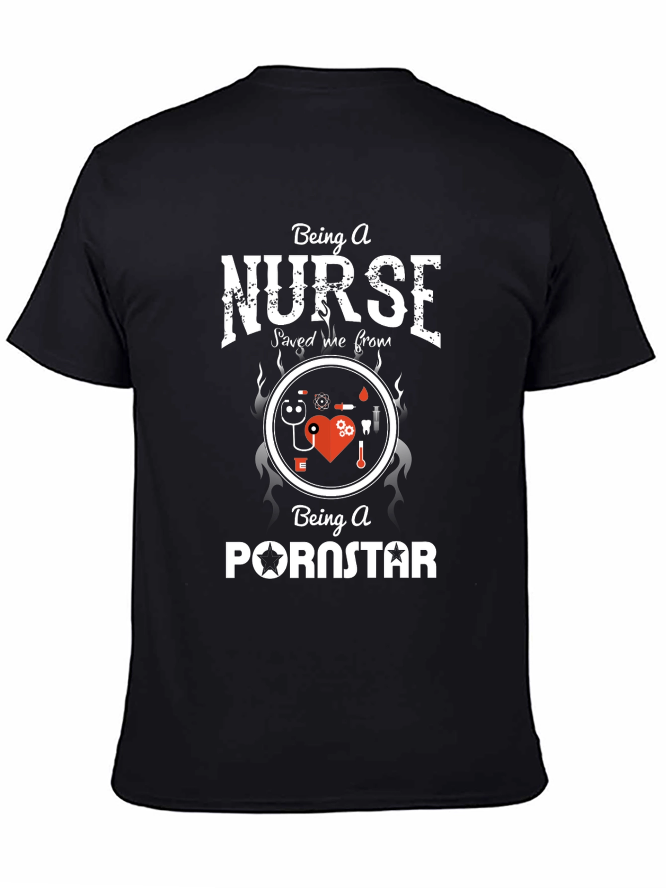 Funny Nurse T-Shirt: Saved Me From Pornstar