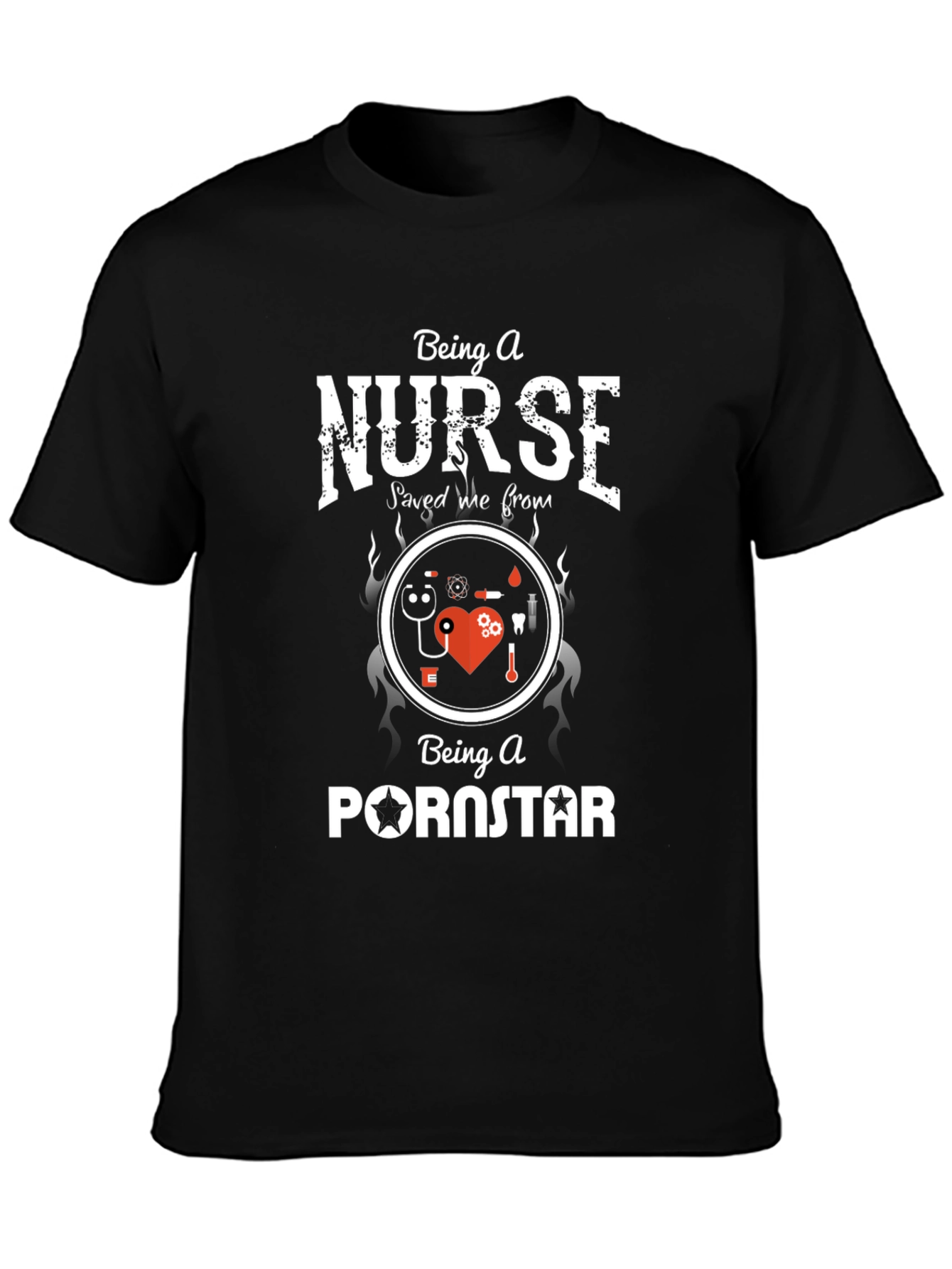 Funny Nurse T-Shirt: Saved Me From Pornstar