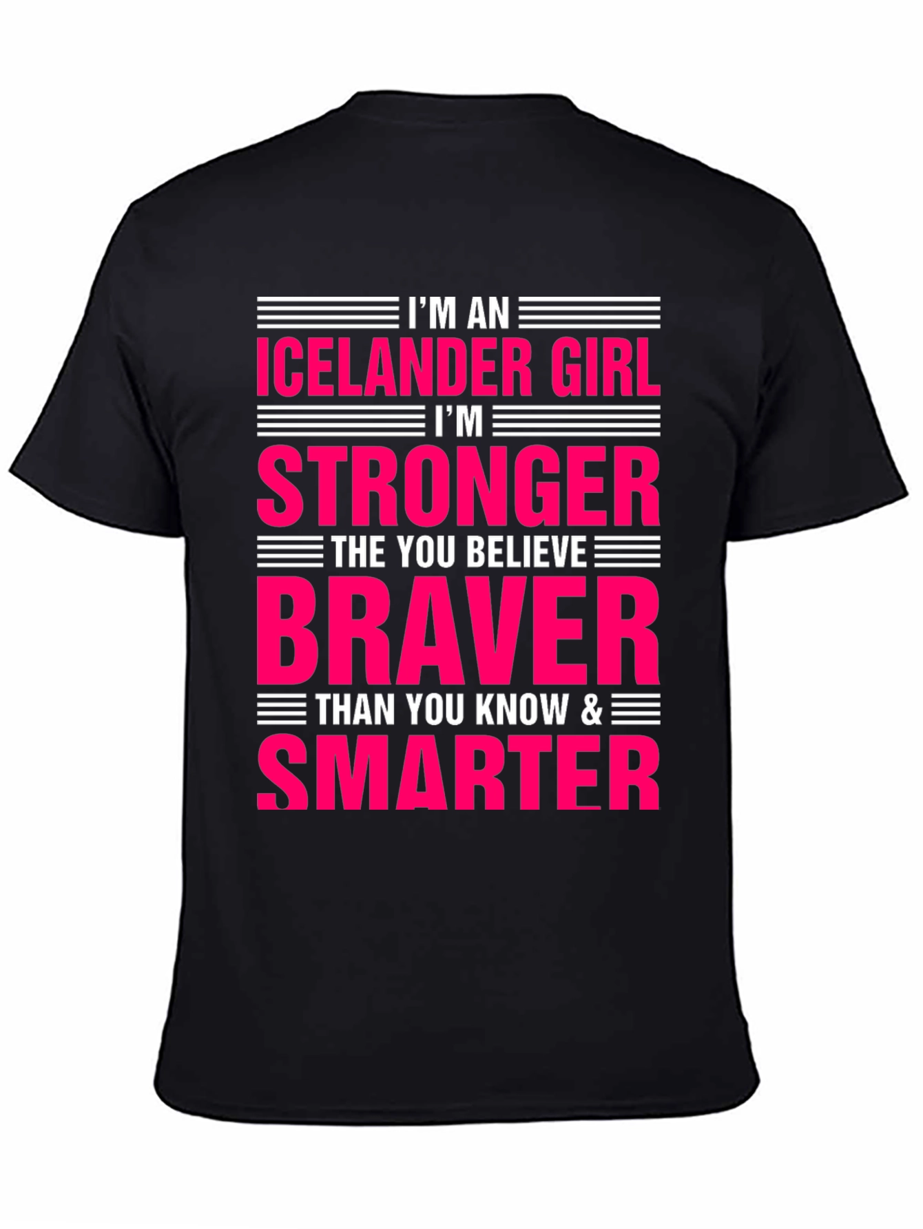 Icelandic Girl Strong Braver Smarter T-Shirt