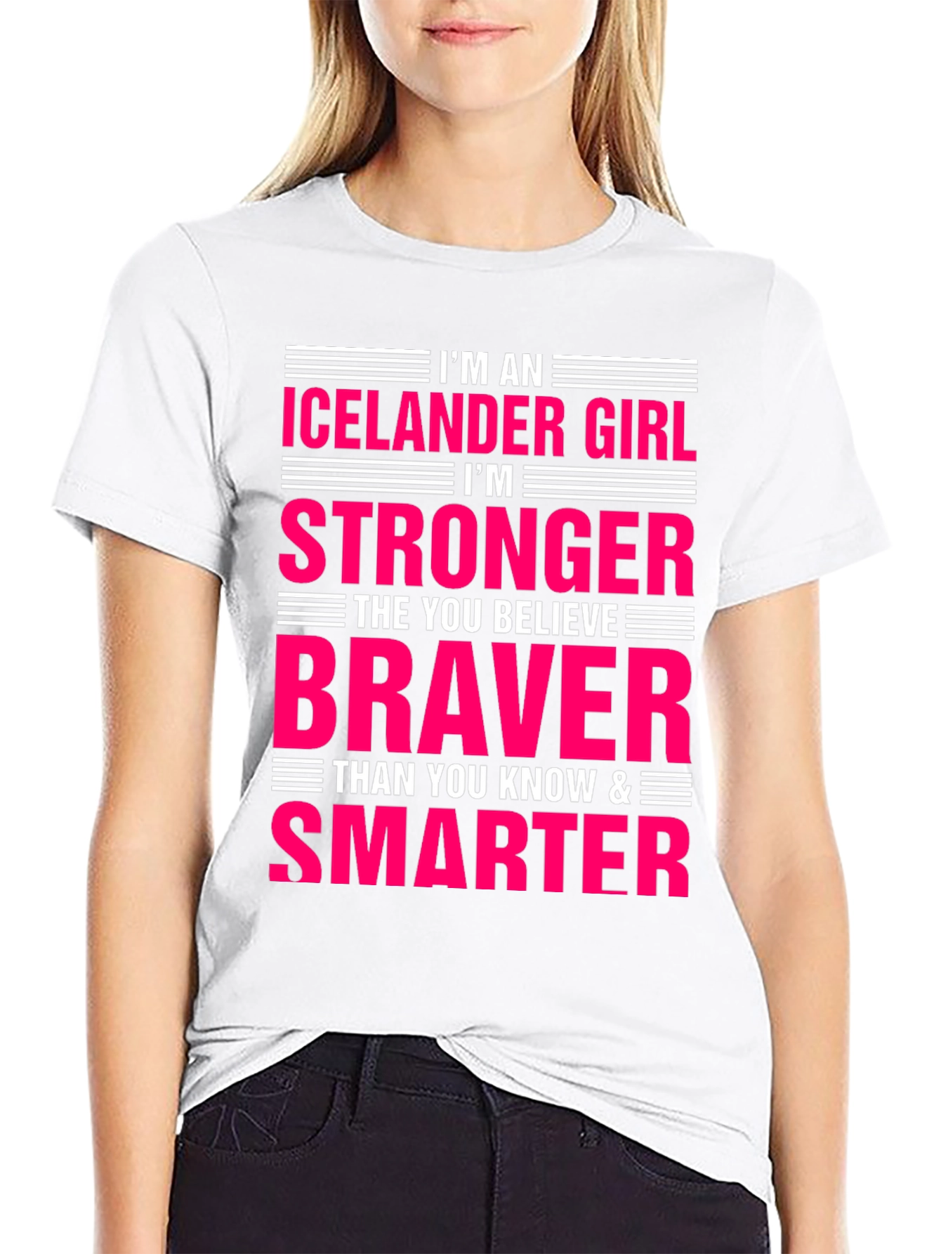 Icelandic Girl Strong Braver Smarter T-Shirt