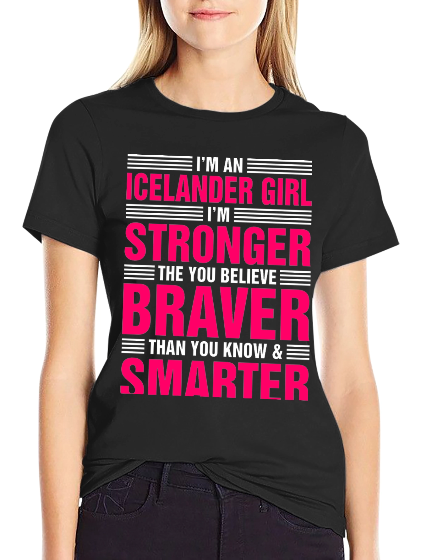 Icelandic Girl Strong Braver Smarter T-Shirt