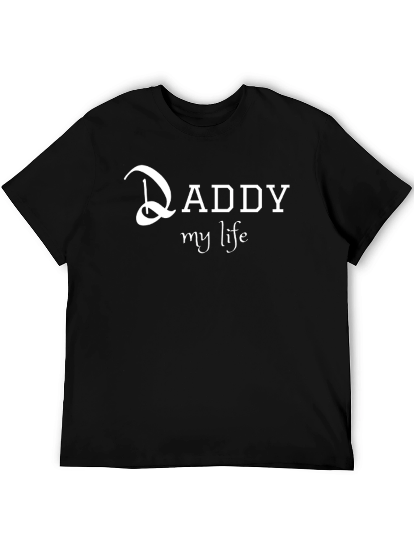 Daddy My Life Black Graphic T-Shirt