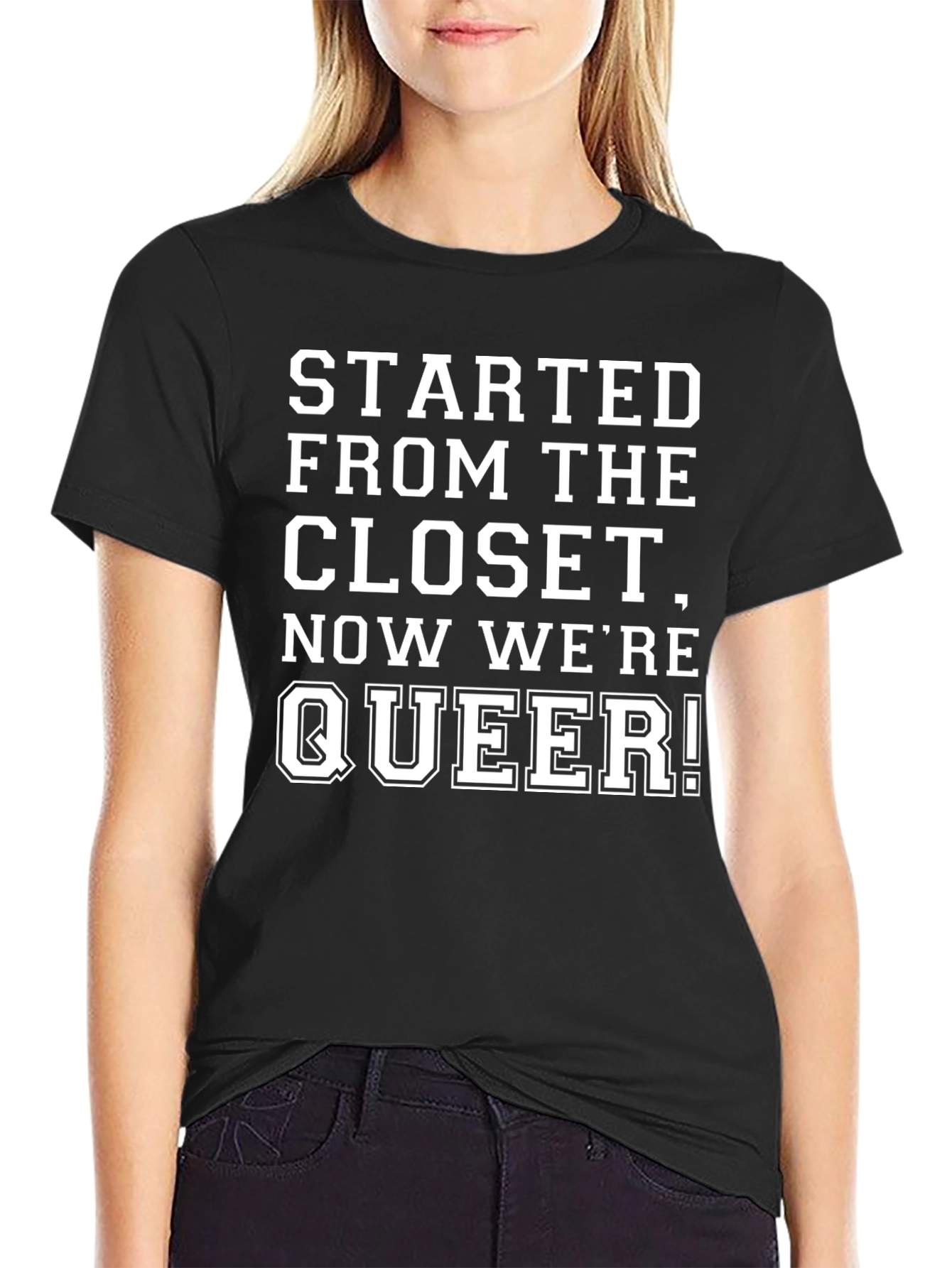Started From The Closet Now Were Queer T-Shirt