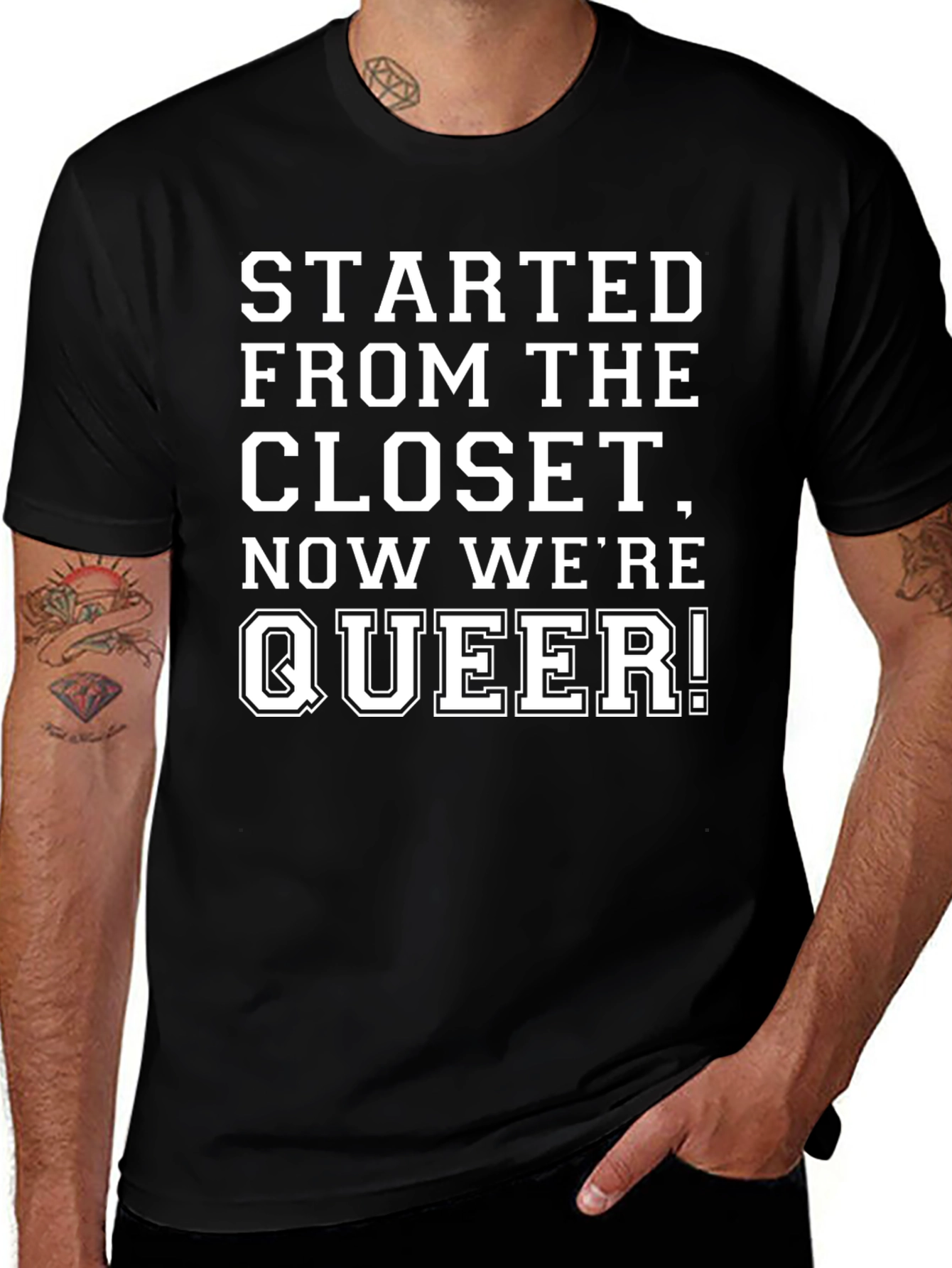 Started From The Closet Now Were Queer T-Shirt