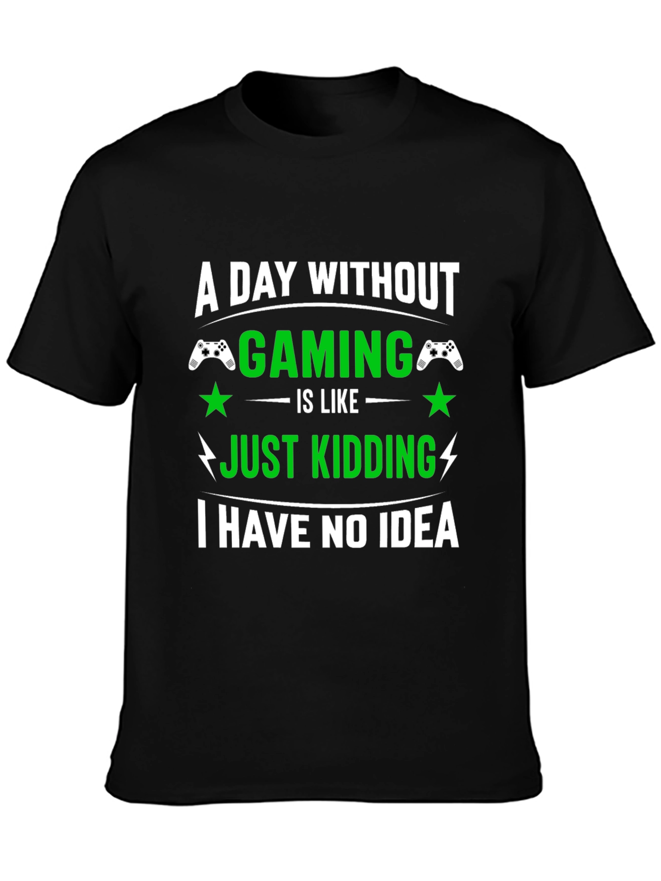 Funny Gamer T-Shirt: A Day Without Gaming