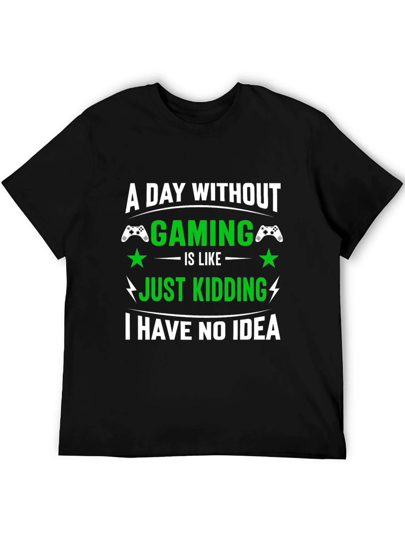 Funny Gamer T-Shirt: A Day Without Gaming