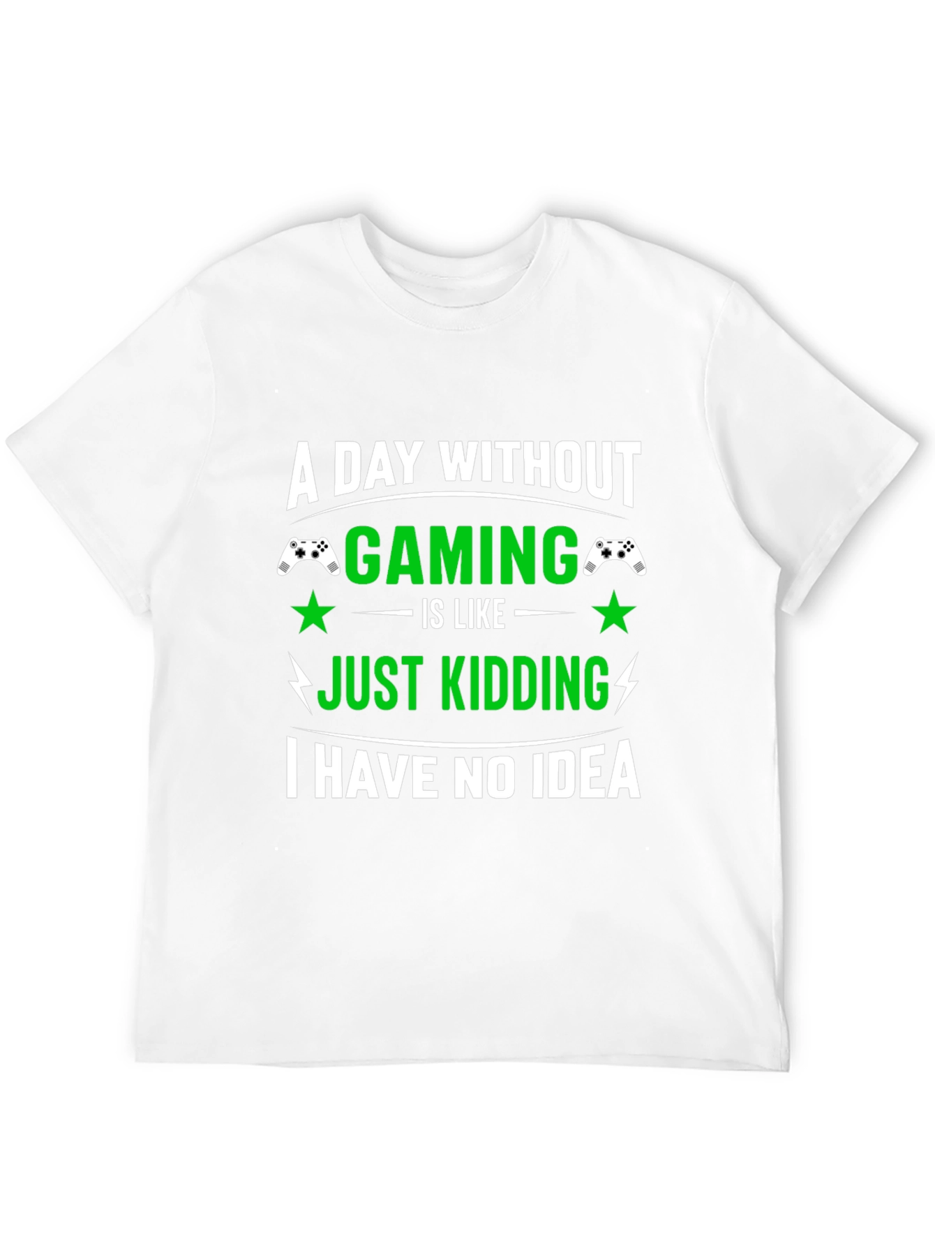 Funny Gamer T-Shirt: A Day Without Gaming