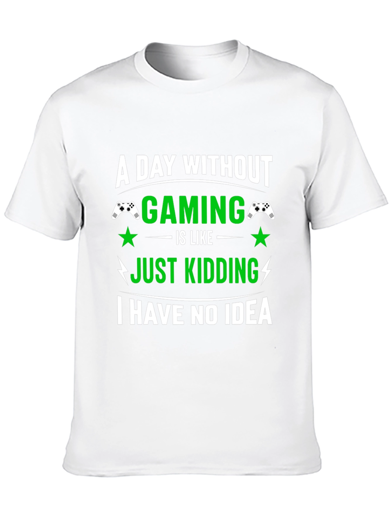 Funny Gamer T-Shirt: A Day Without Gaming
