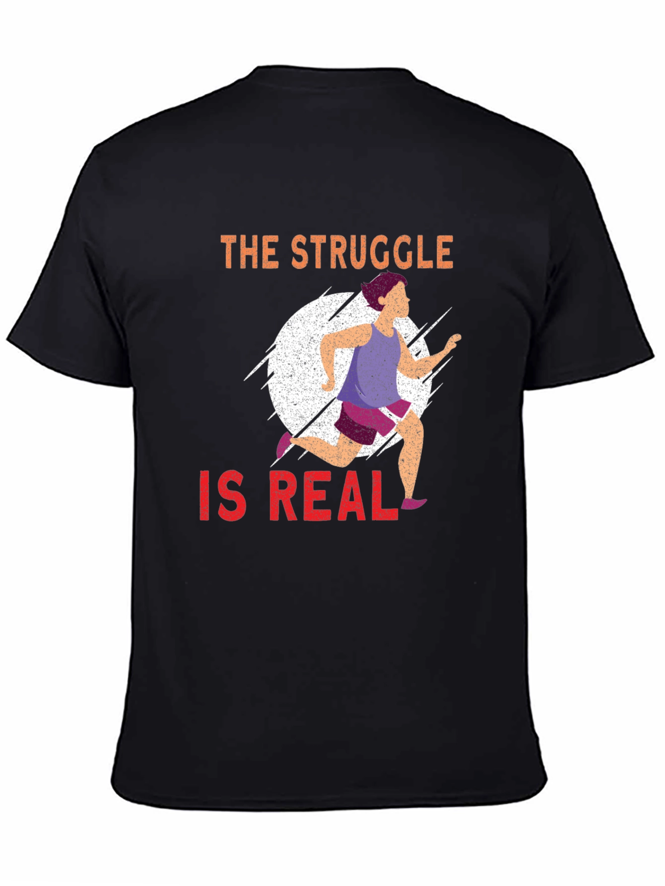 The Struggle Is Real Running T-Shirt