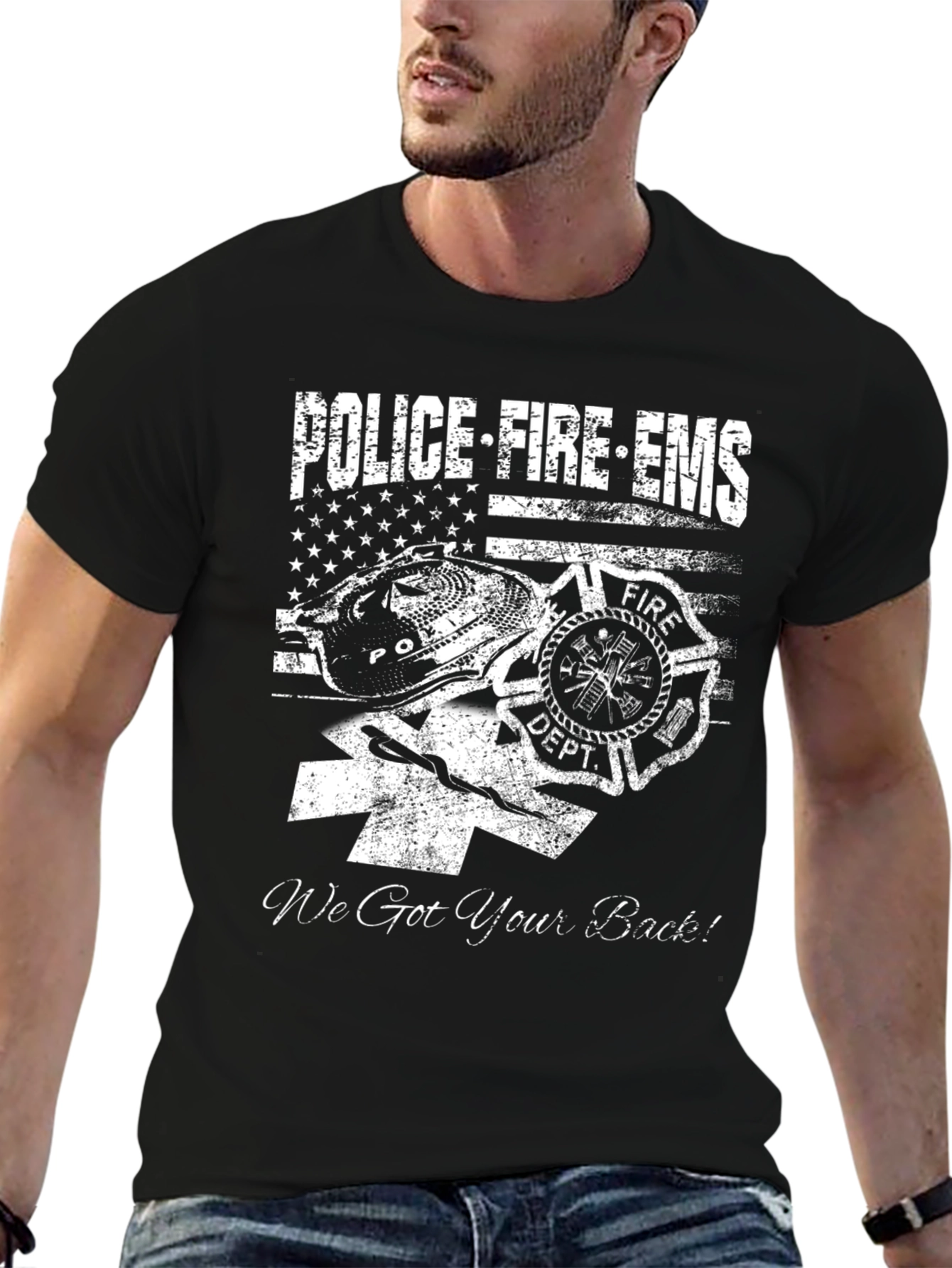Police Fire EMS T-Shirt - We Got Your Back